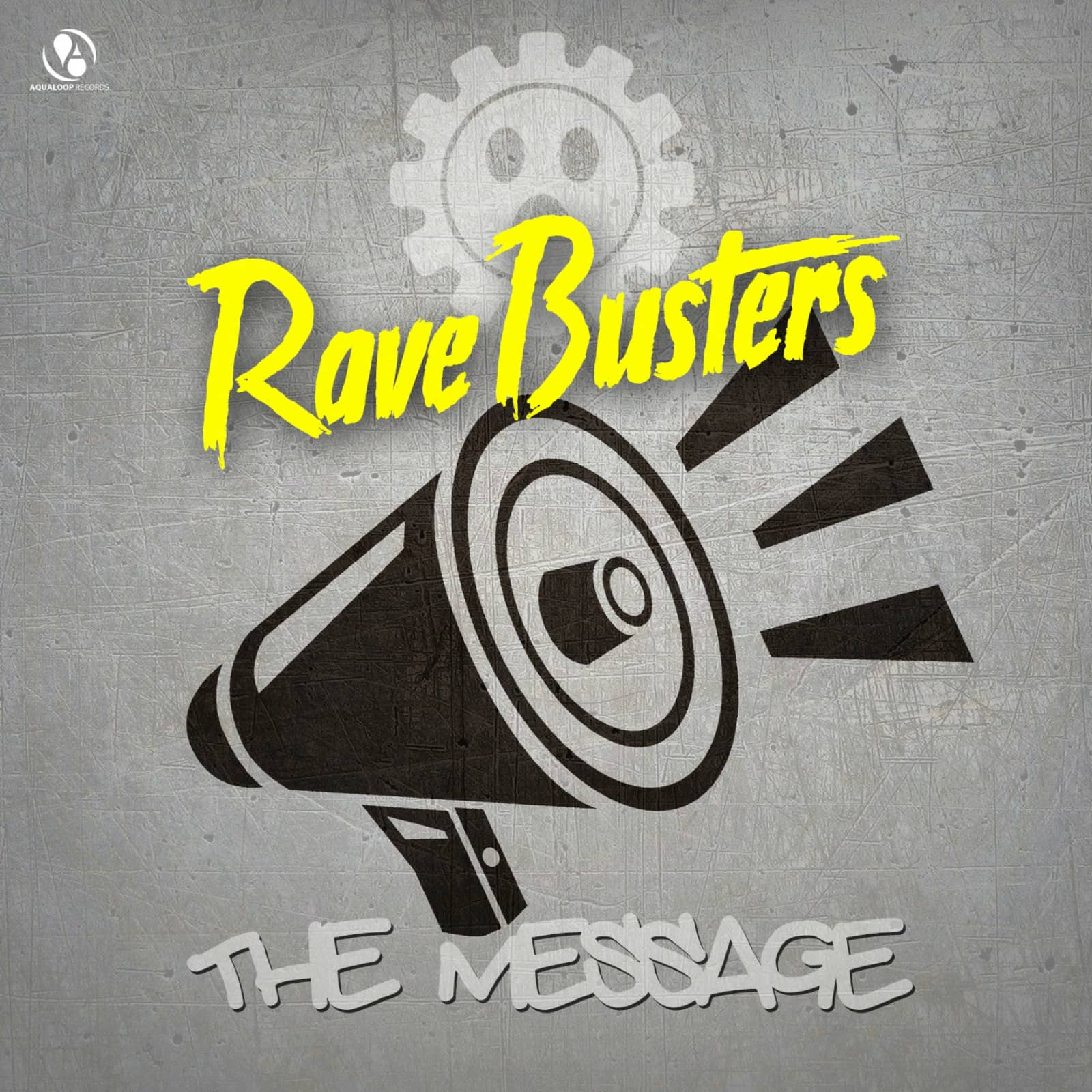 Rave Busters — The Message