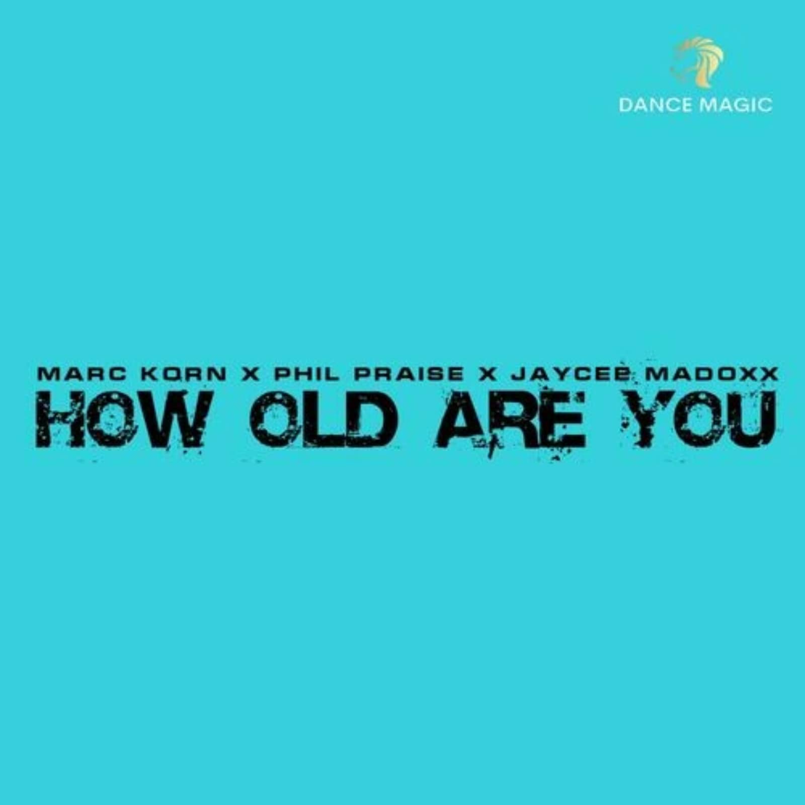 Marc Korn — How Old Are You