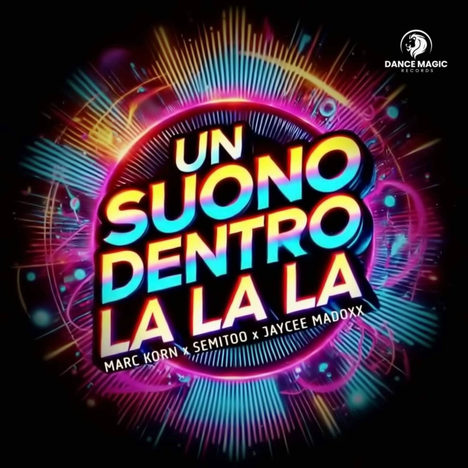 Marc Korn x Semitoo x Jaycee Madoxx — Un Suono Dentro La La La