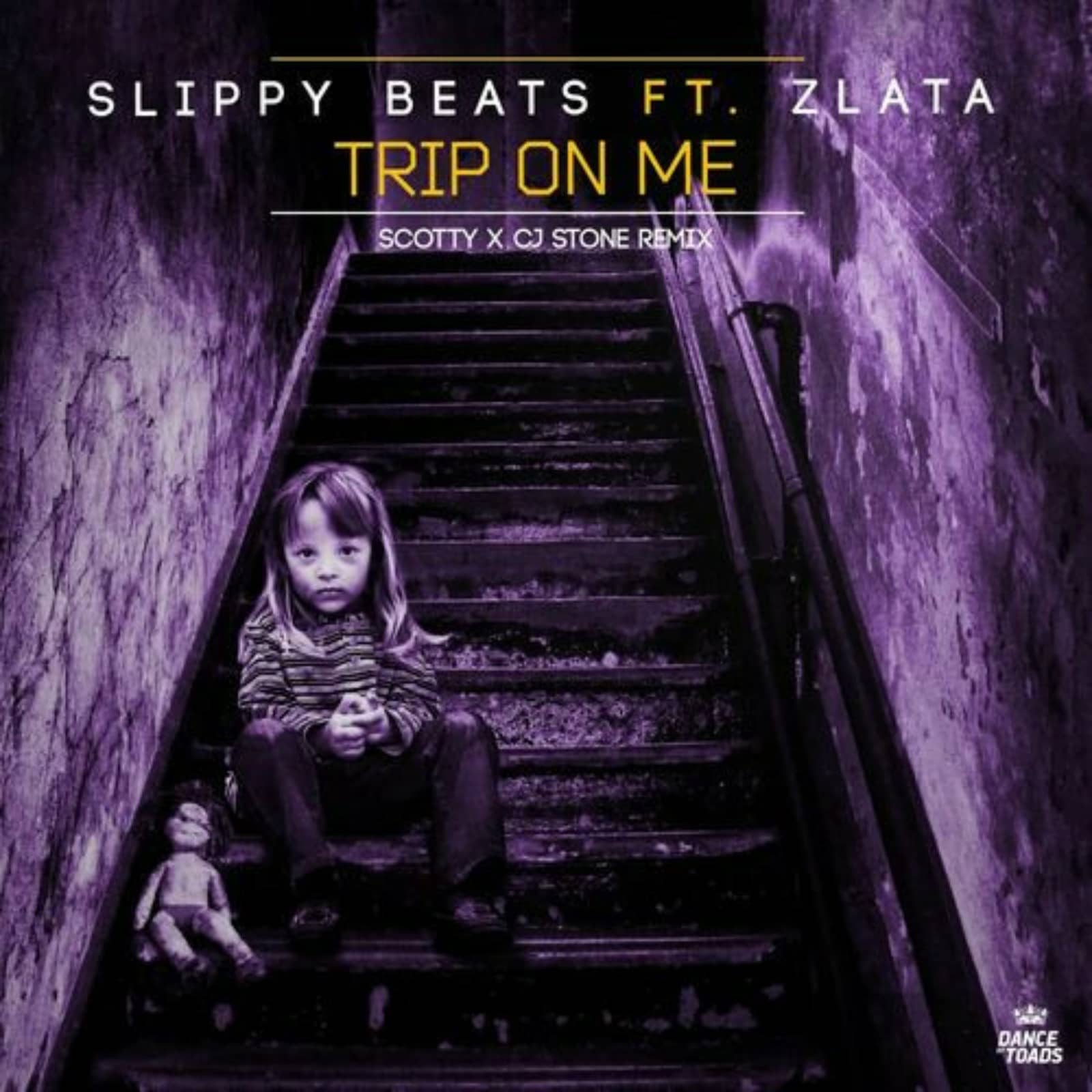 Slippy Beats/Zlata — Trip On Me (Scotty x CJ Stone Remix)