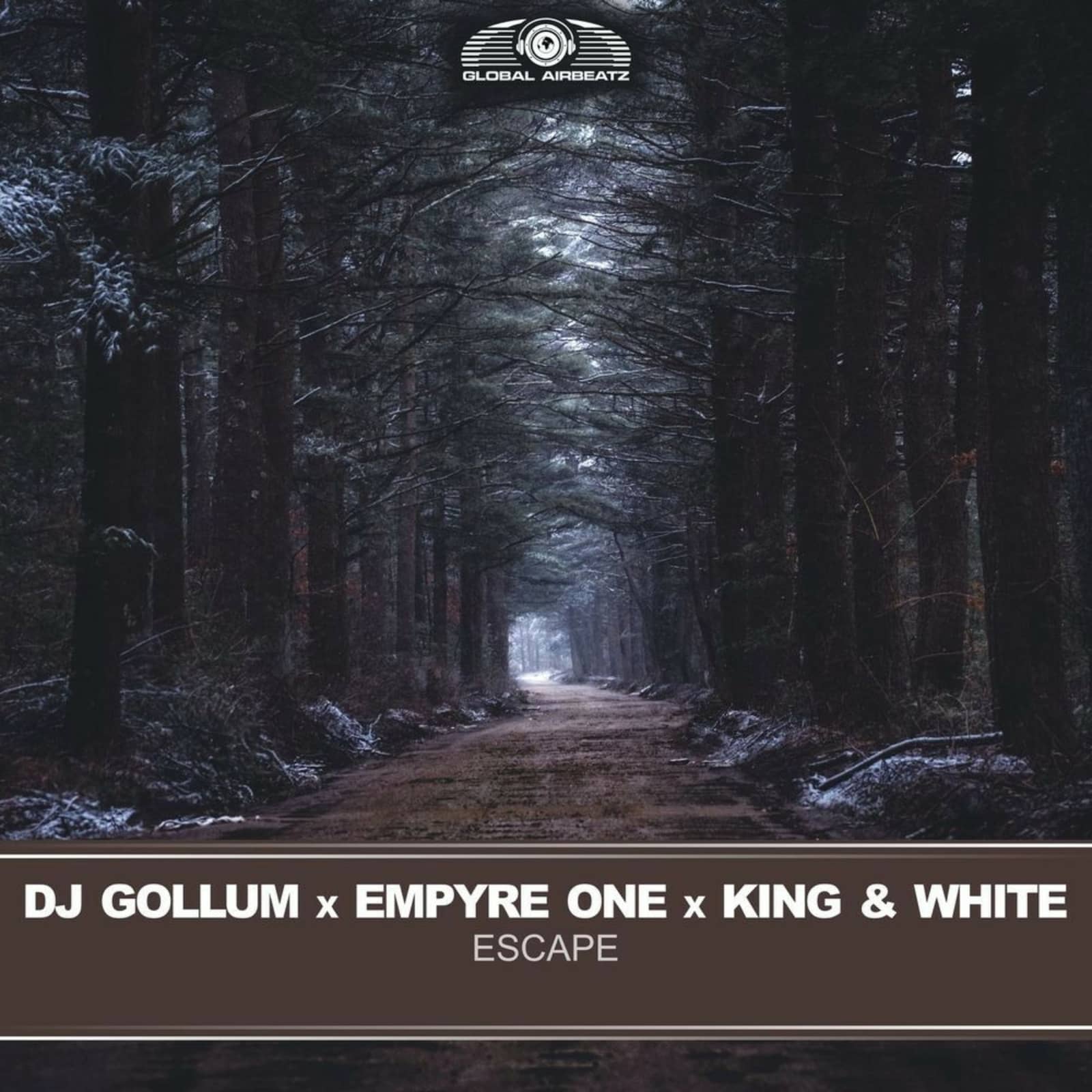 Dj Gollum x Empyre One x King & White — Escape
