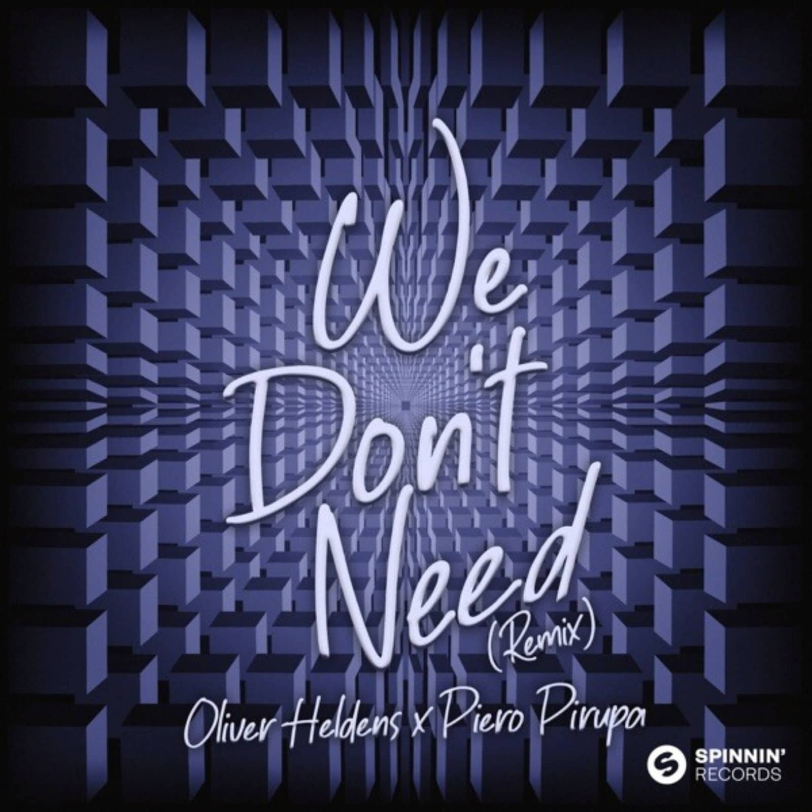 Oliver Heldens x Piero Pirupa — We Don't Need (Extended Remix)