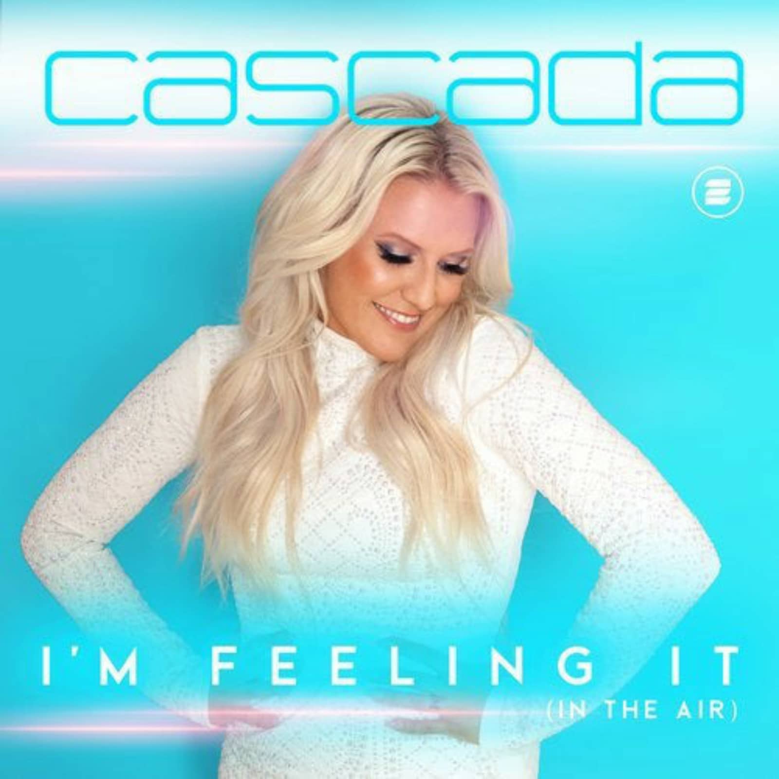 Cascada — I'm Feeling It (In The Air)