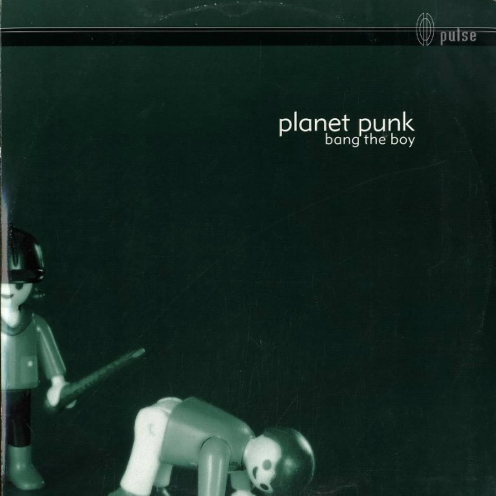 Planet Punk — Bang The Boy
