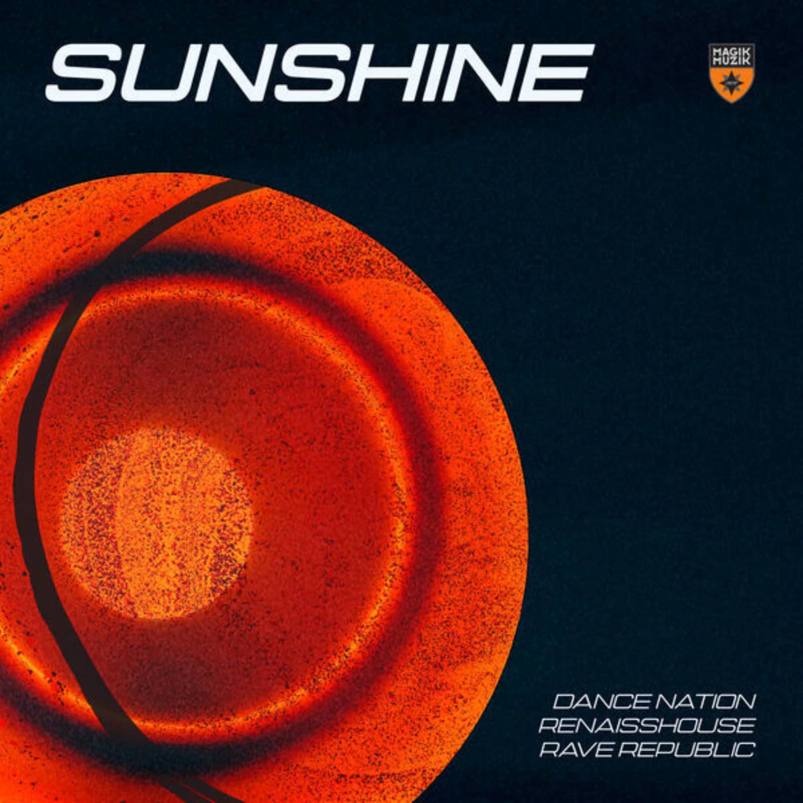 Dance Nation & Renaisshouse Feat. Rave Republic — Sunshine