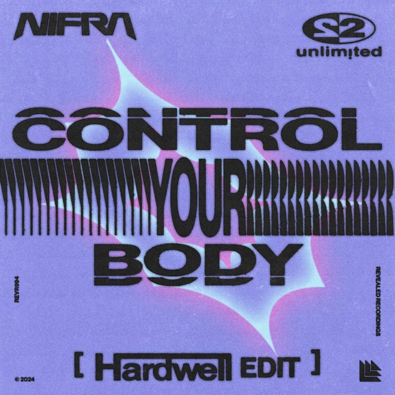 Nifra & 2 Unlimited — Control Your Body (Hardwell Edit)