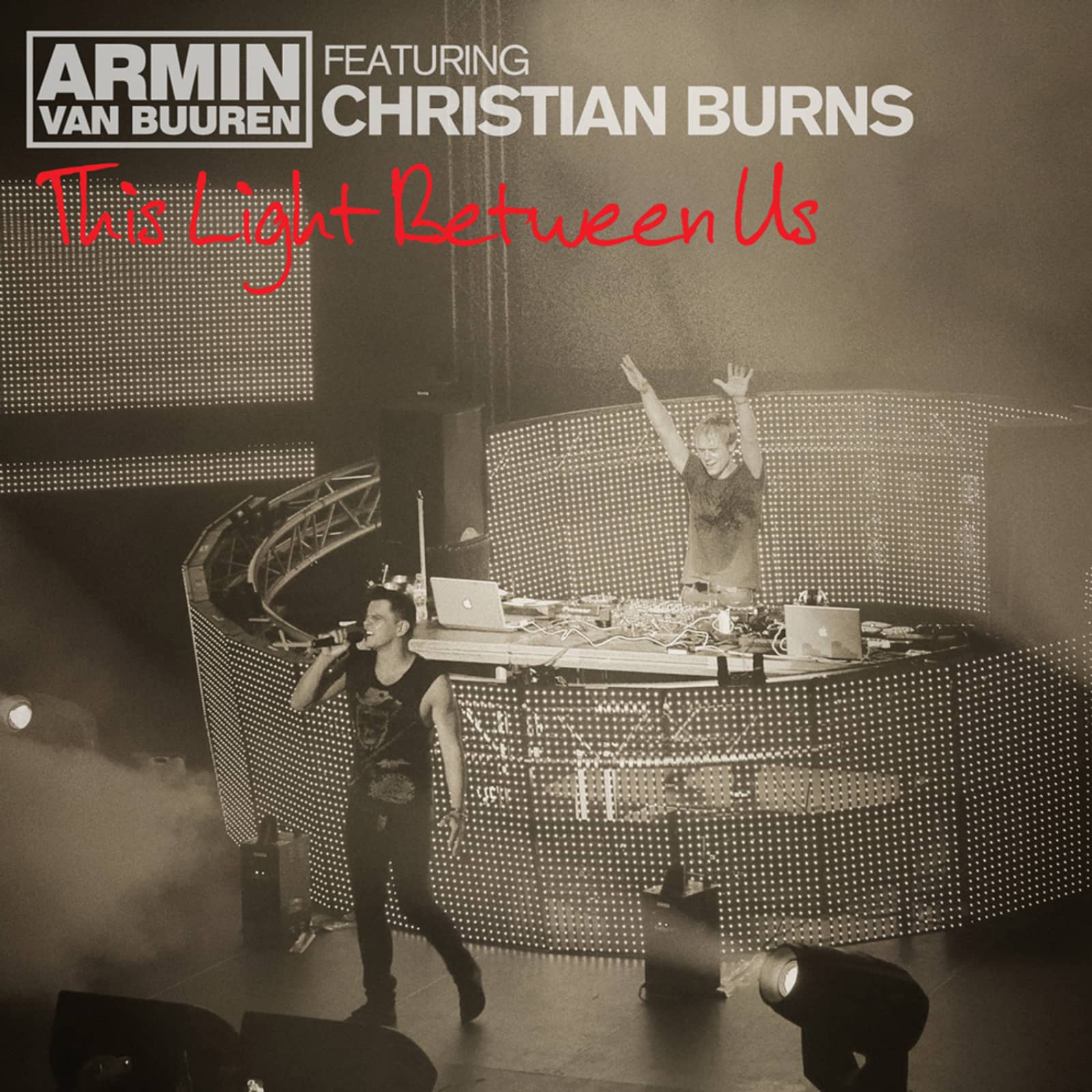 Armin Van Buuren feat. Christian Burns — This Light Between Us (Radio Edit)