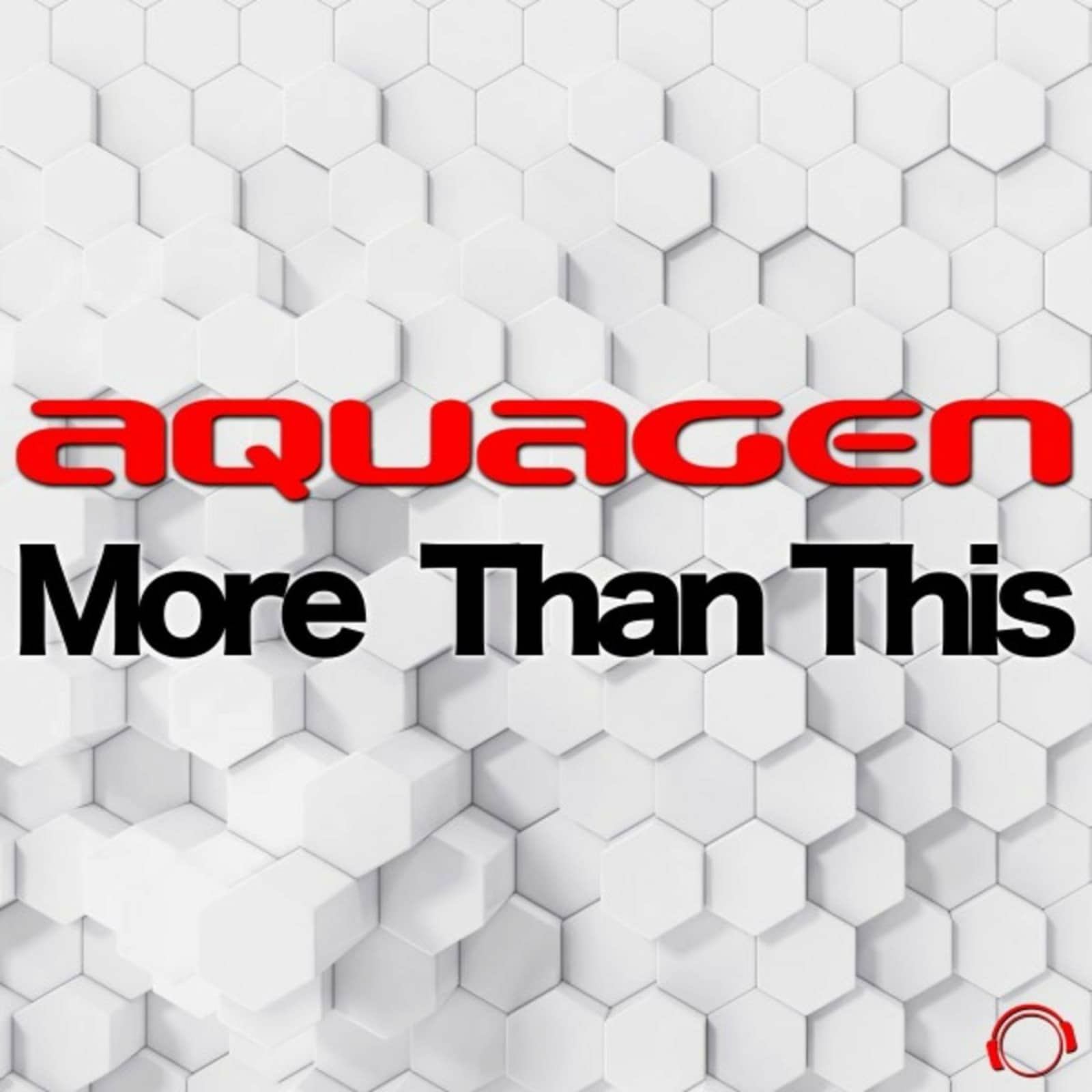 Aquagen — More Than This (De-Grees Remix)