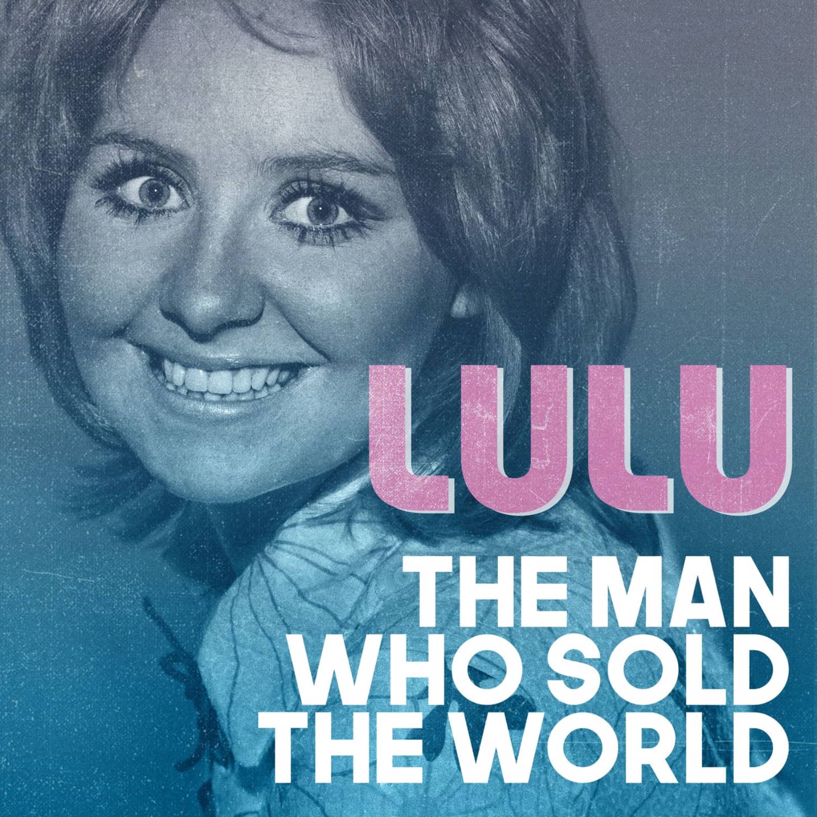 The man who sold the world. The man who sold the World (песня). Lulu - the man with the Golden Gun. Lulu David. Lulu песни.