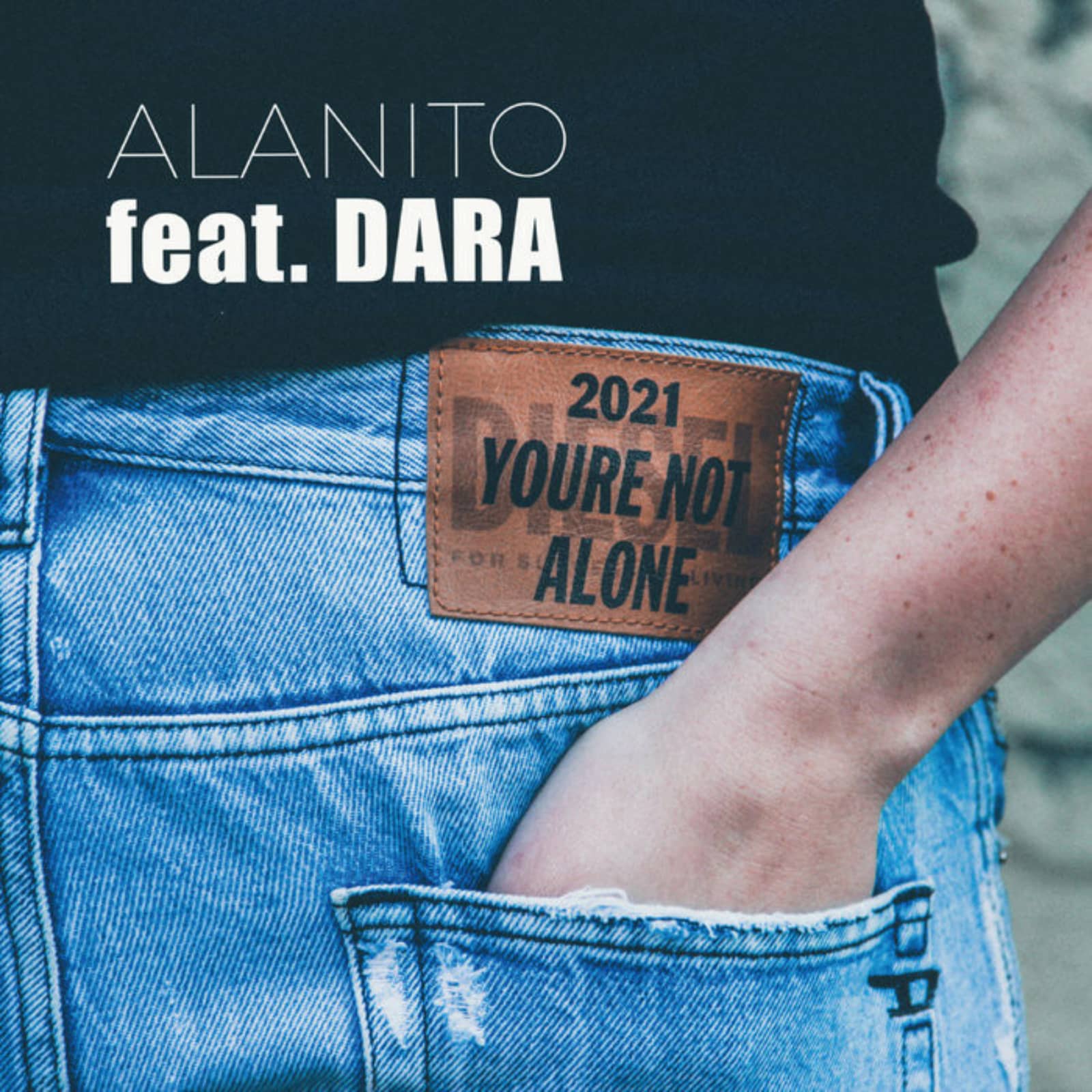 Alanito feat Dara — You're Not Alone 2021 (Radio Edit)