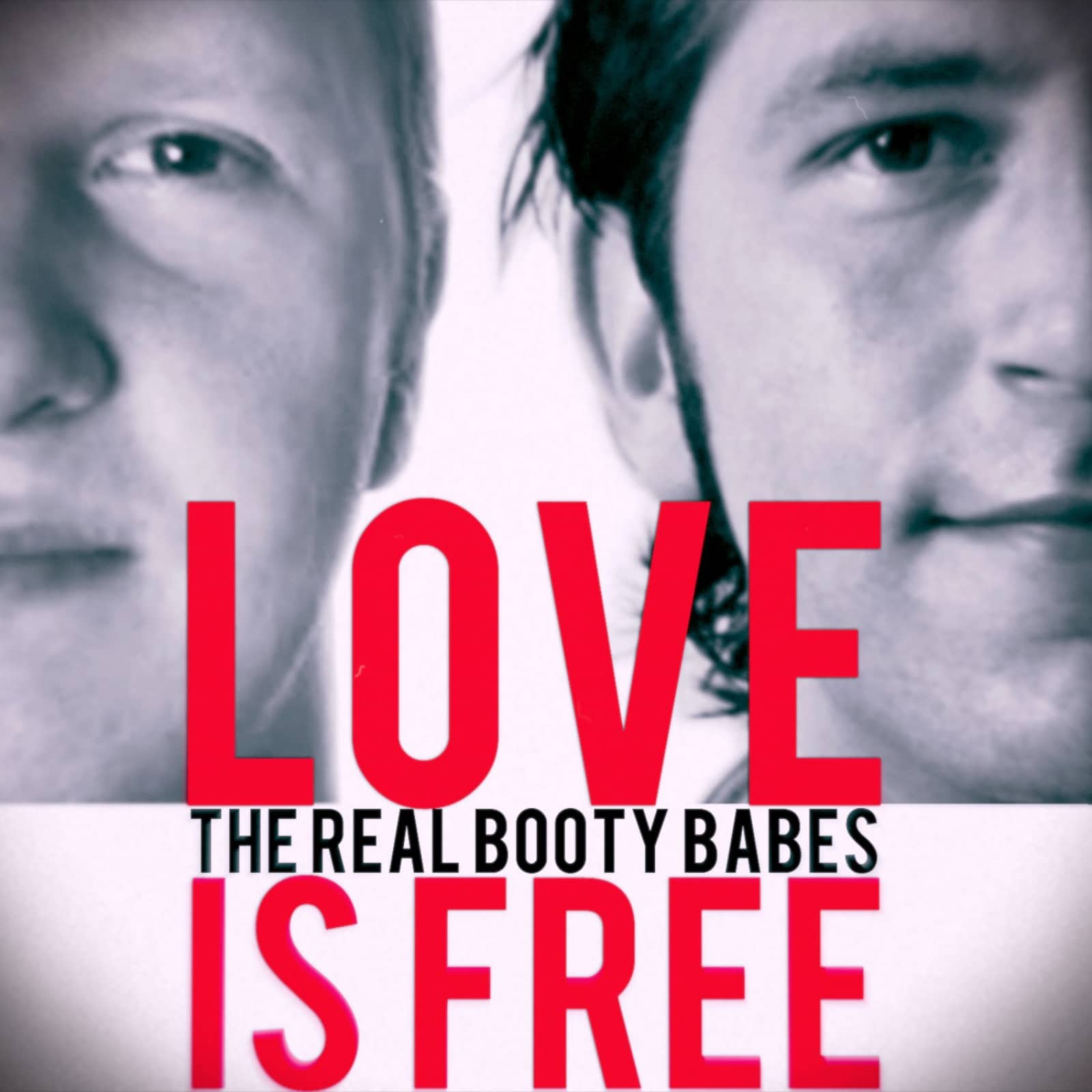 The Real Booty Babes — Love Is Free