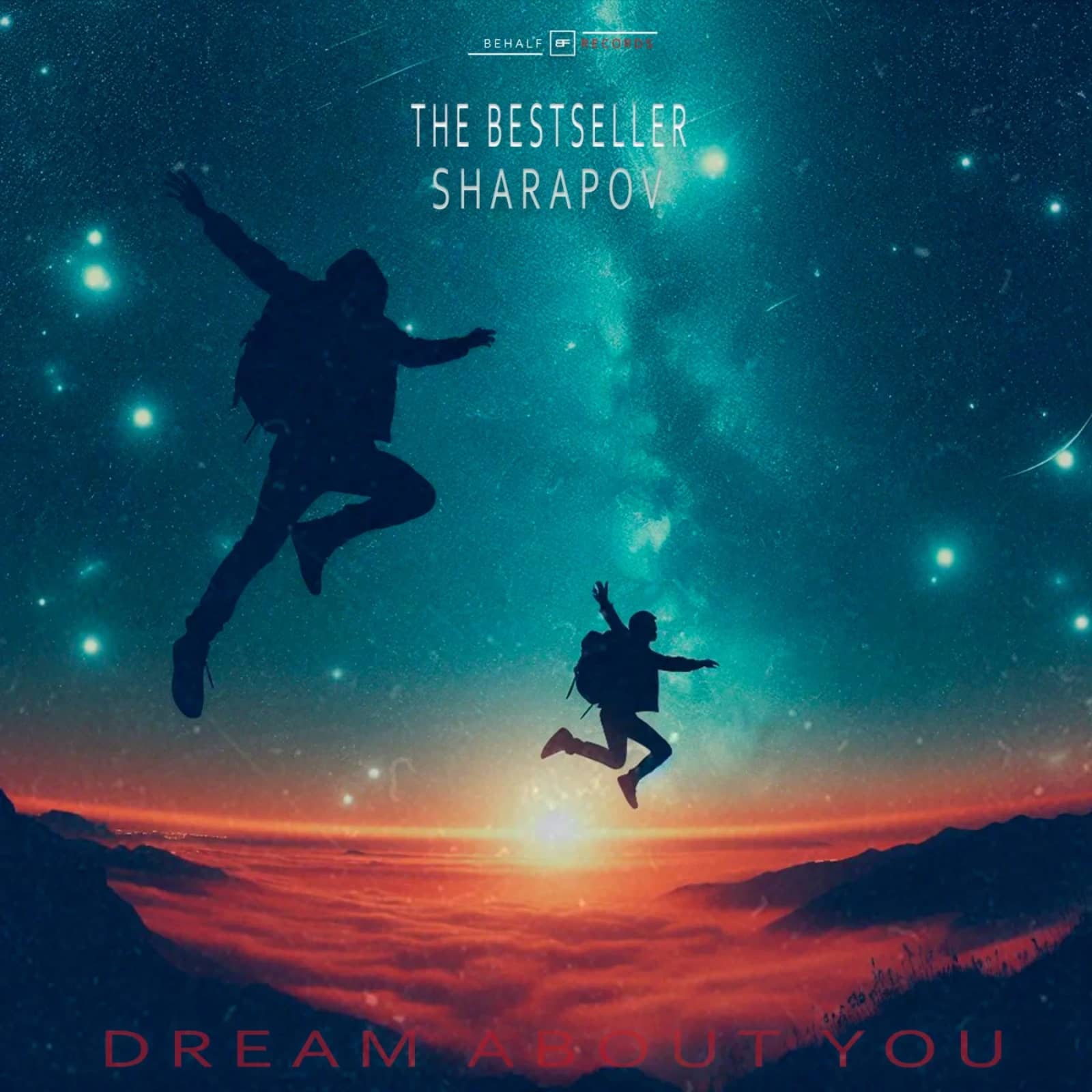 The Bestseller feat. Sharapov — Dream About You (Radio Edit)
