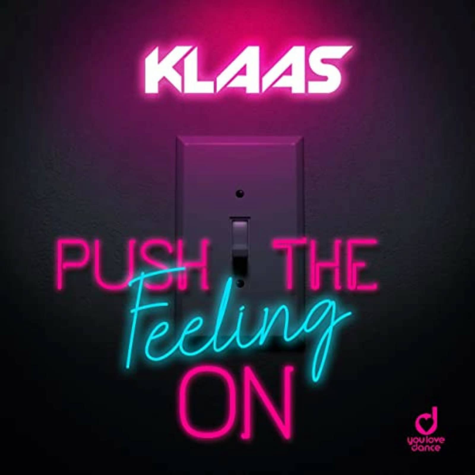 Klaas — Push the Feeling On (Original Mix)