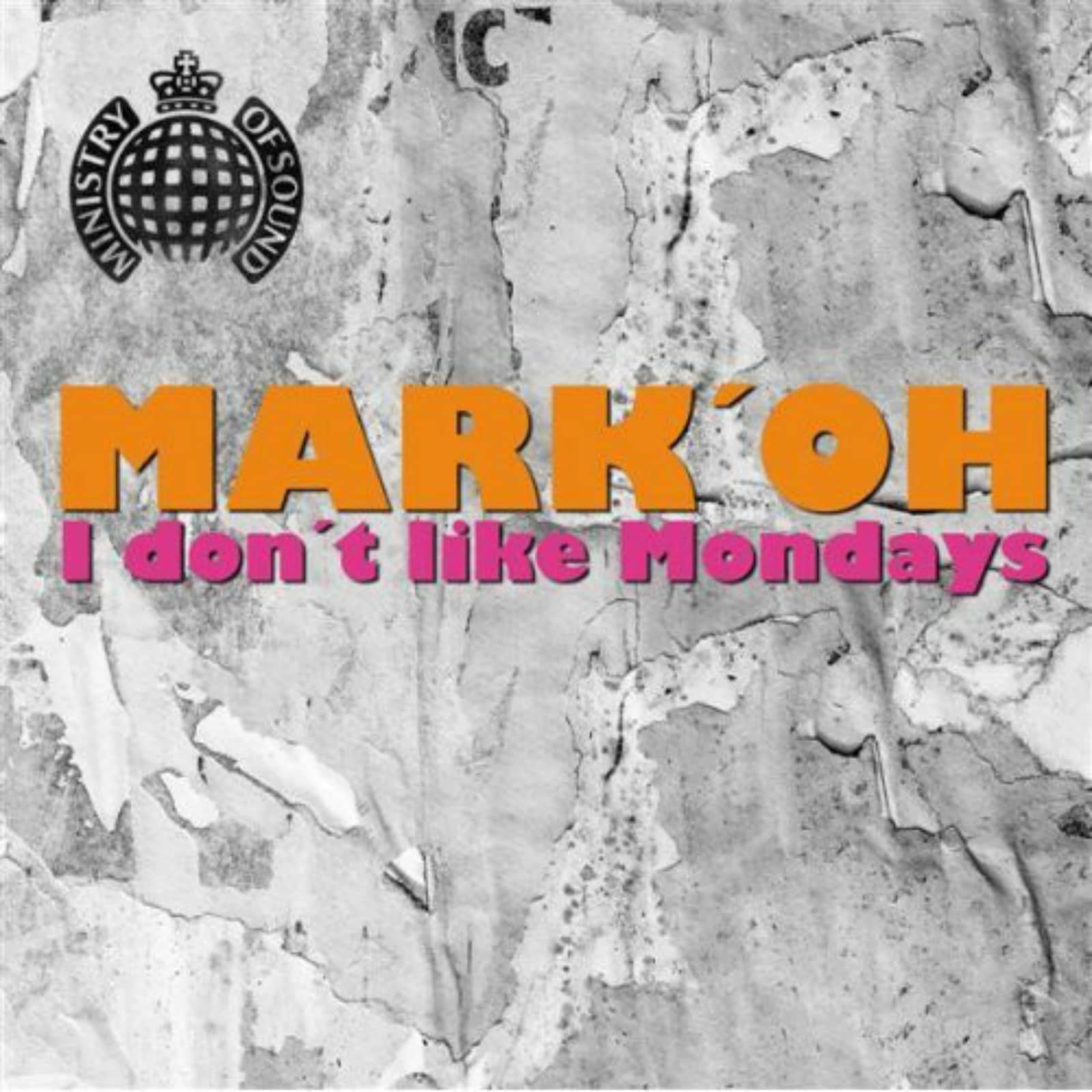 Mark 'Oh — I Don't Like Mondays (Topmodelz Remix)