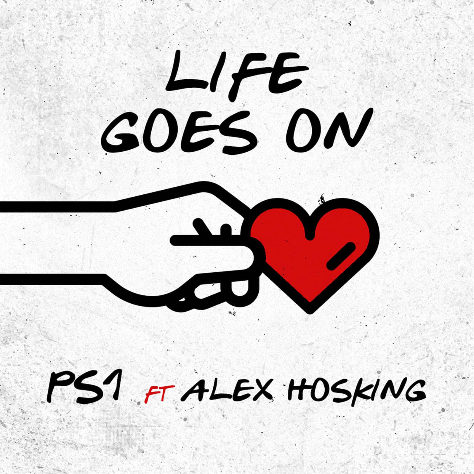 PS1, Alex Hosking — Life Goes On (Original Mix)