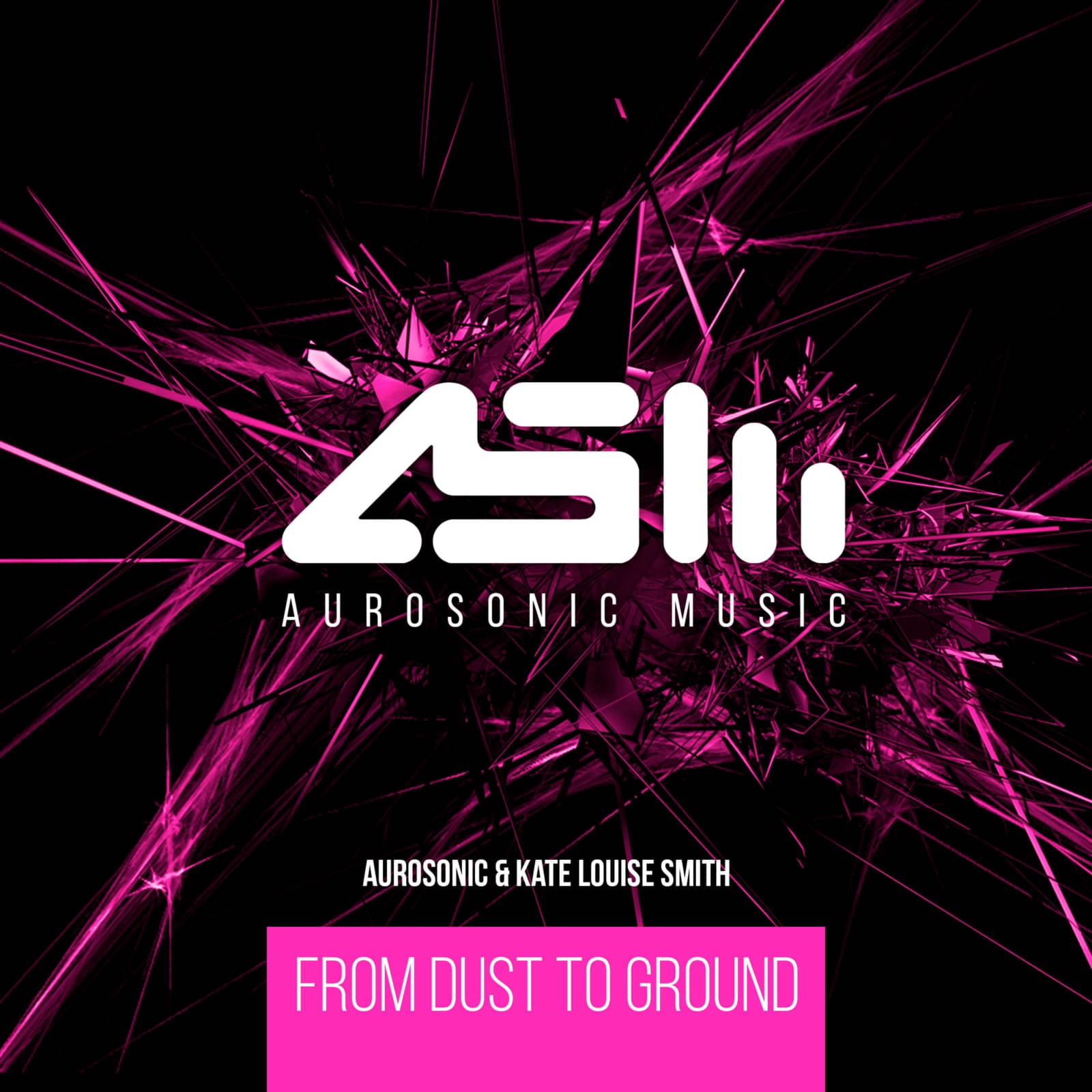 Aurosonic & Kate Louise Smith — From Dust To Ground (Progressive Mix)