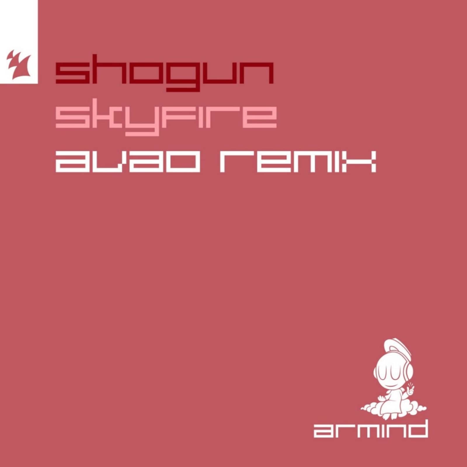 Shogun — Skyfire (AVAO Extended Remix)