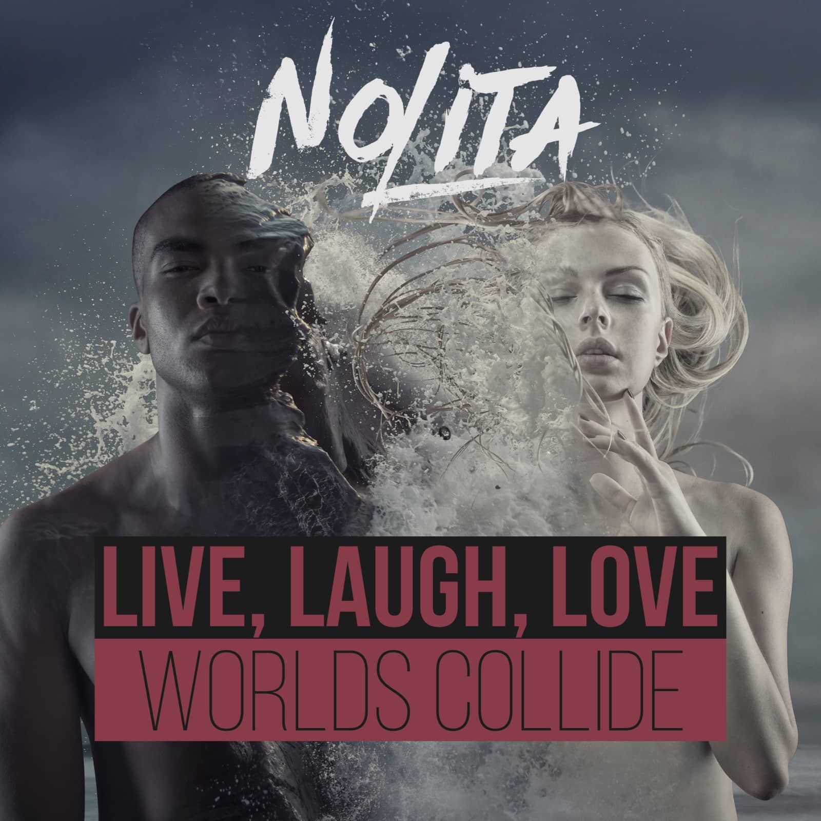 Nolita — Live, Laugh, Love