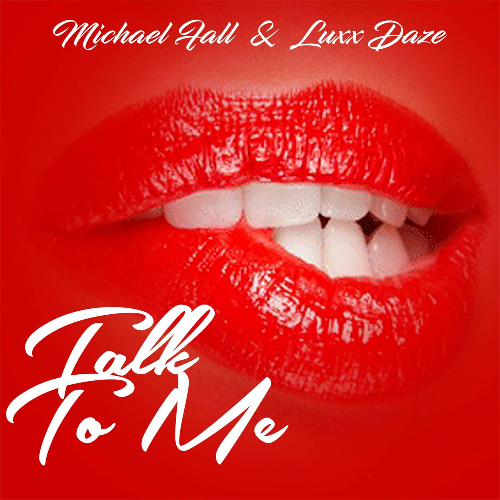 Michael Fall & Luxx Daze — Talk To Me (Radio Edit)