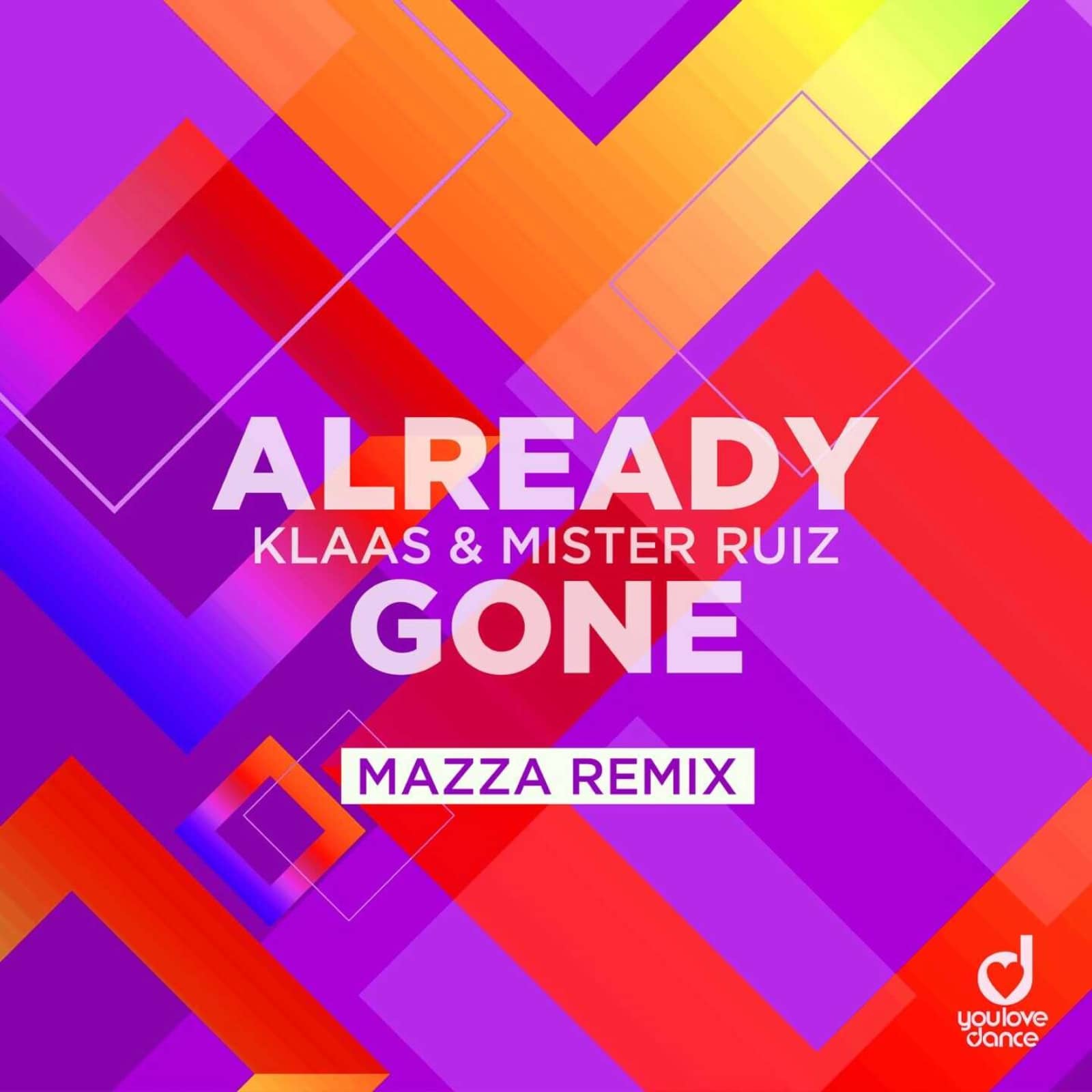 Klaas & Mister Ruiz — Already Gone (Mazza Extended Remix)