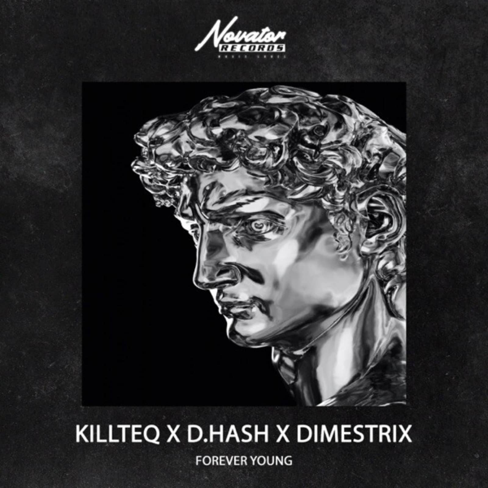 Killteq & D.Hash feat. DIMESTRIX — Forever Young