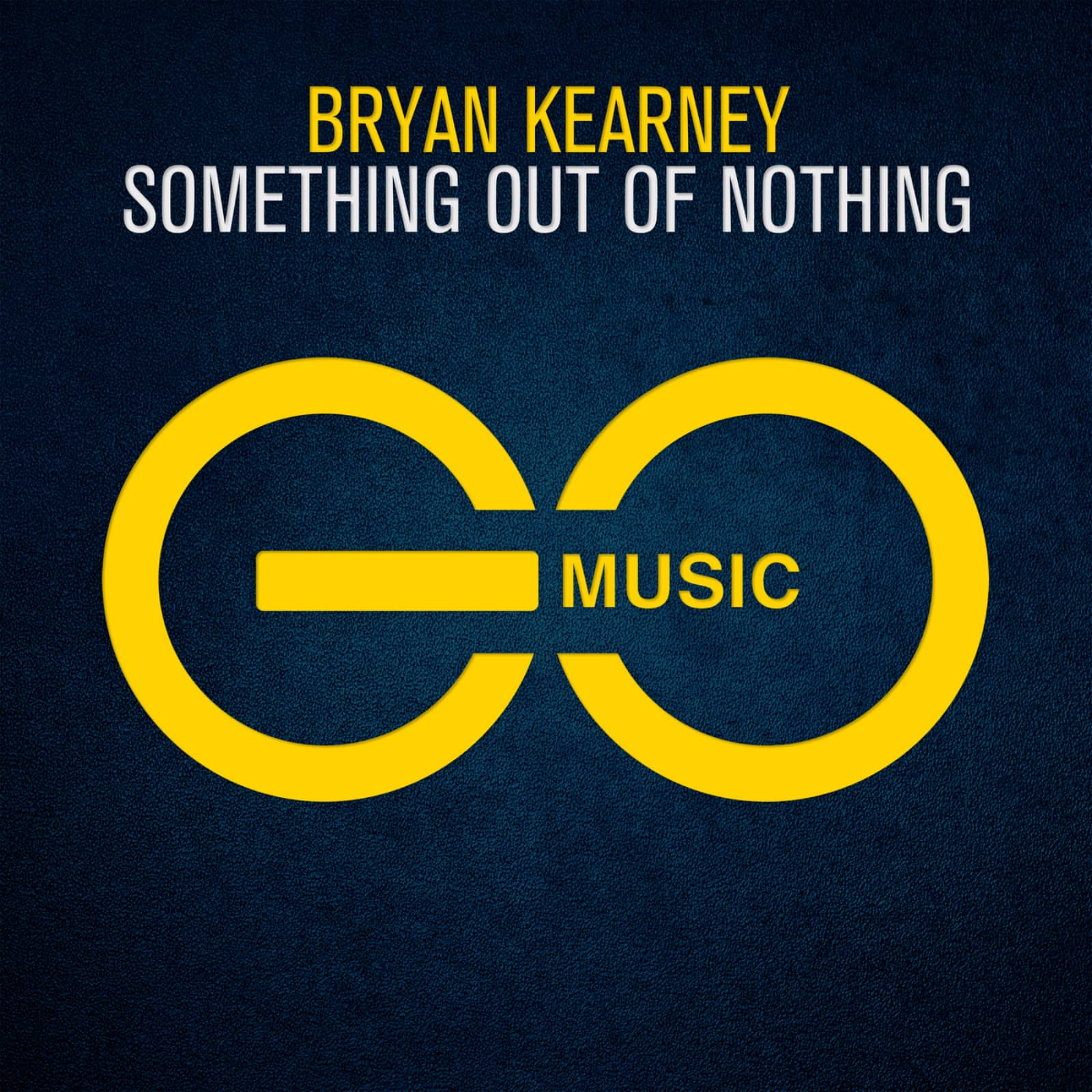 Bryan Kearney — Something Out Of Nothing