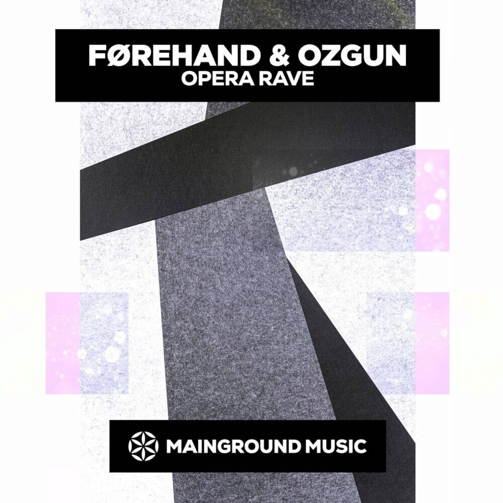Førehand & OZGUN — Opera Rave
