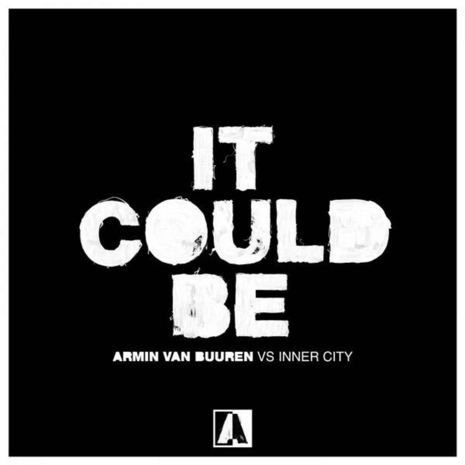 Armin van Buuren vs Inner City — It Could Be