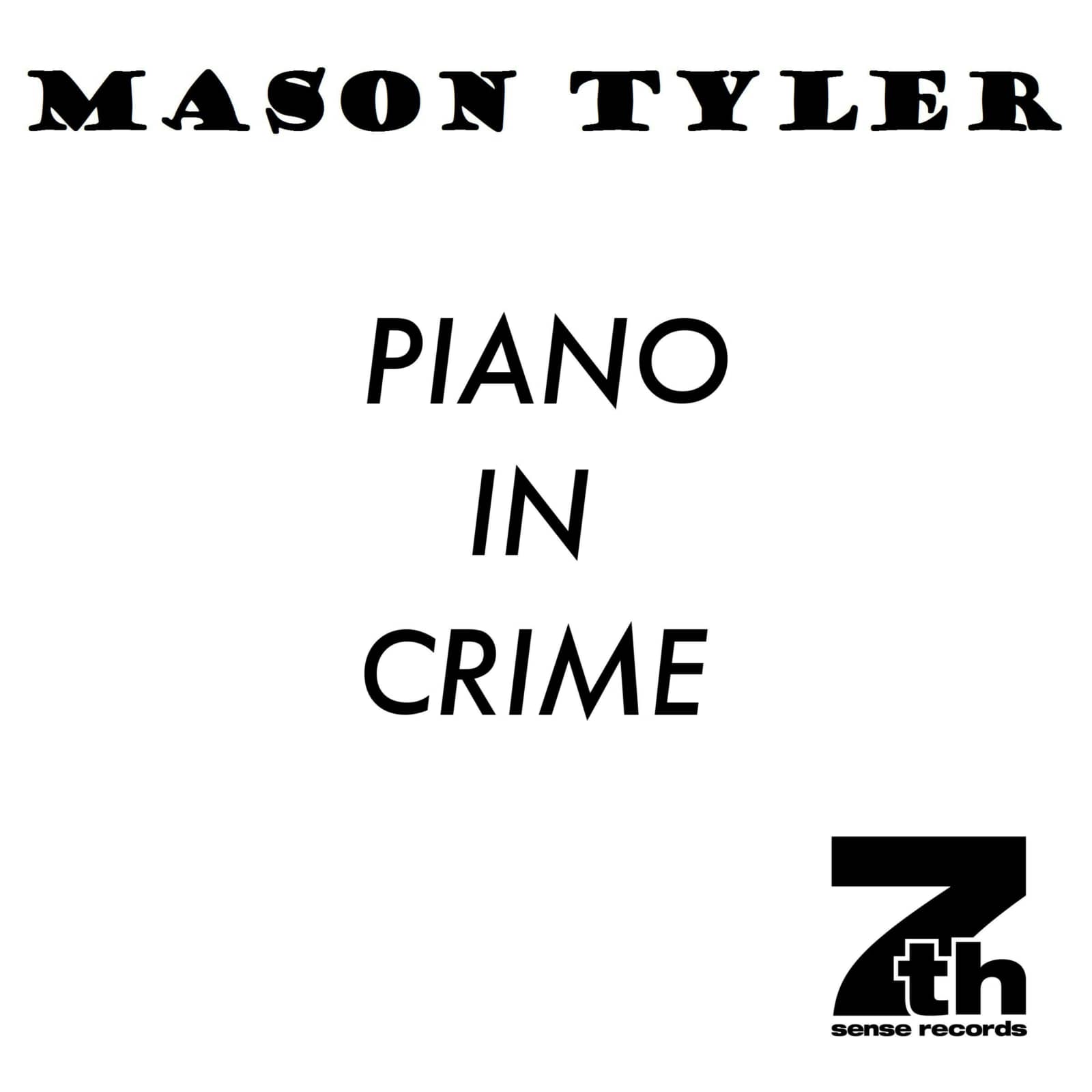 Mason Tyler — Piano In Crime