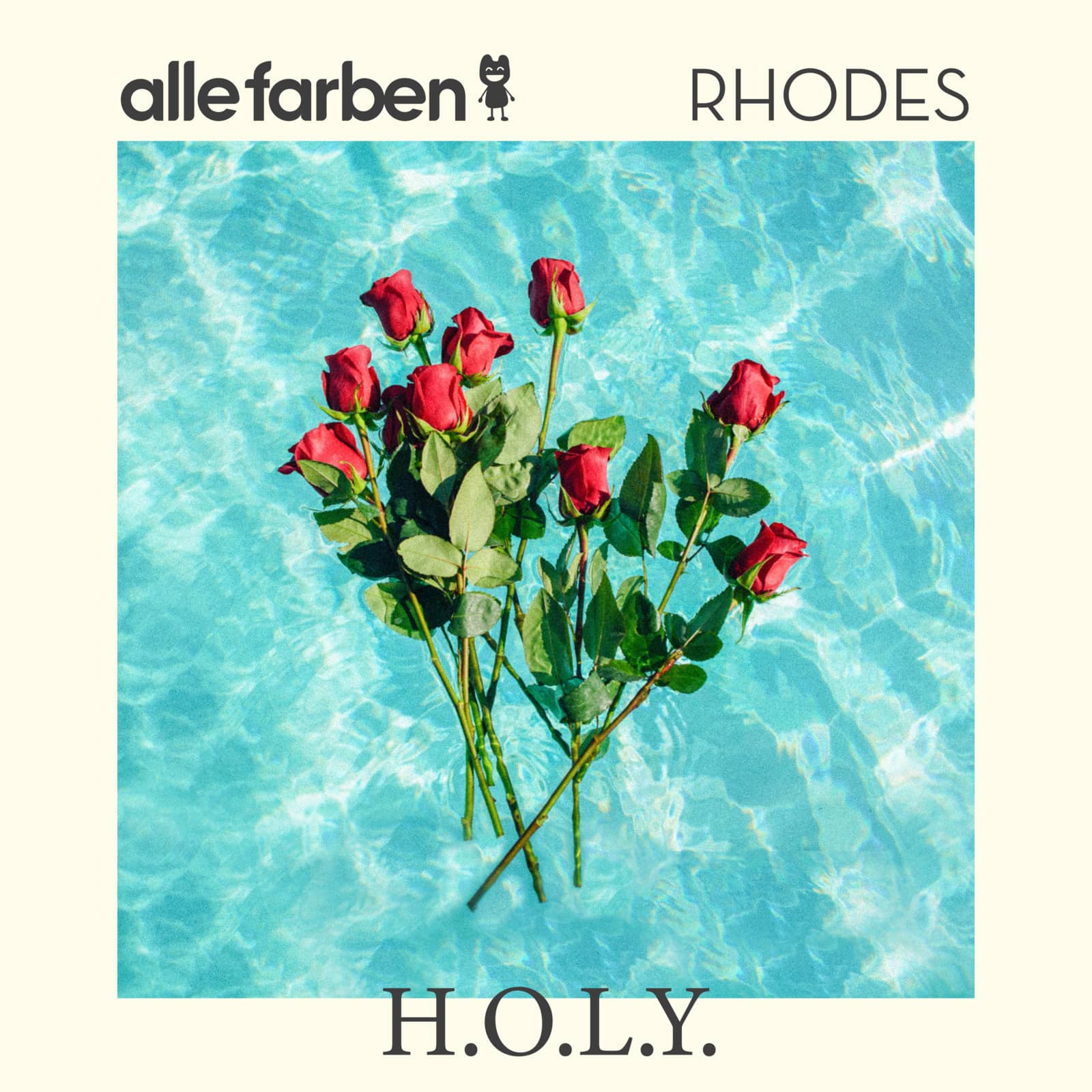 Alle Farben & RHODES — H.O.L.Y.