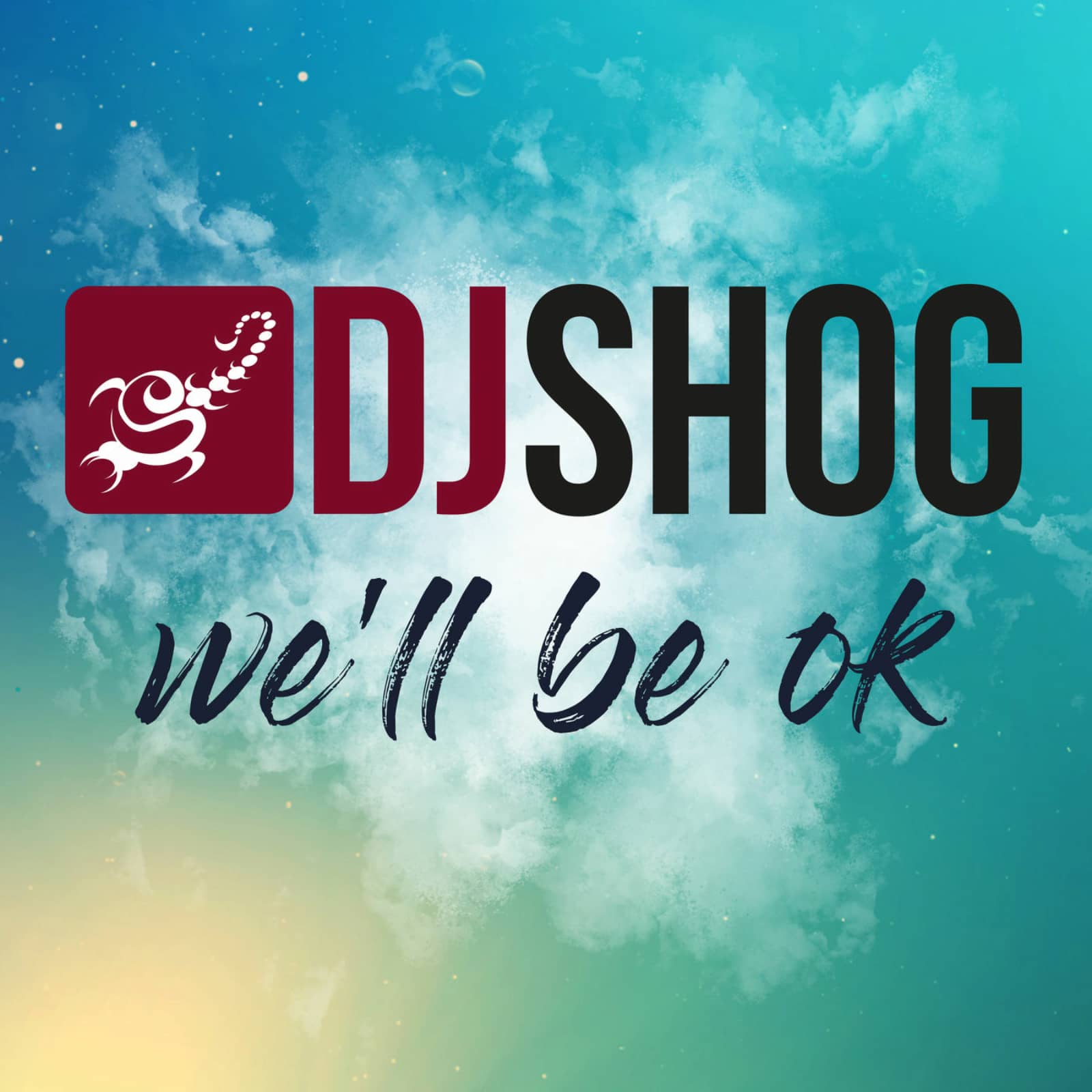 DJ Shog — We'll Be OK (Radio Edit)