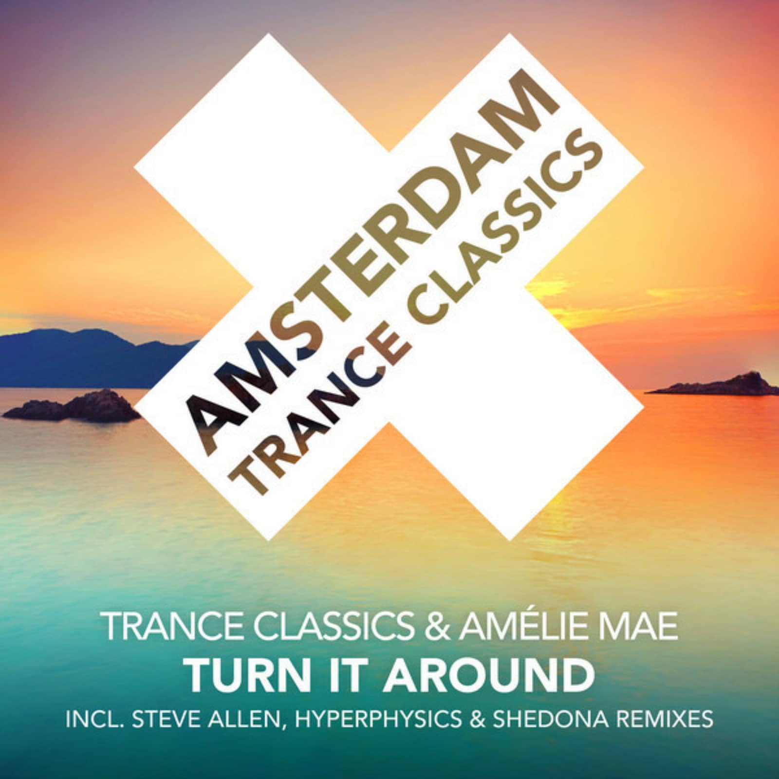 Trance Classics, Amelie Mae — Turn It Around (Steve Allen Remix)