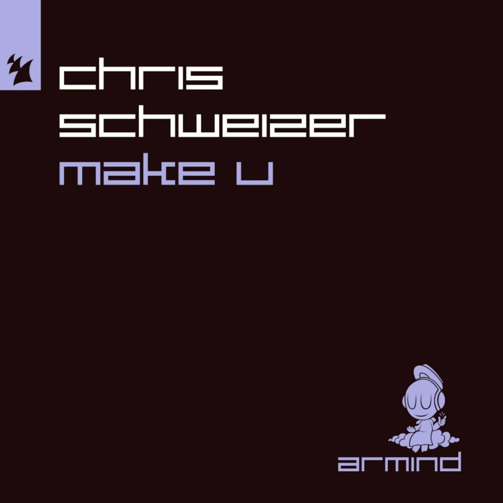 Chris Schweizer — Make U