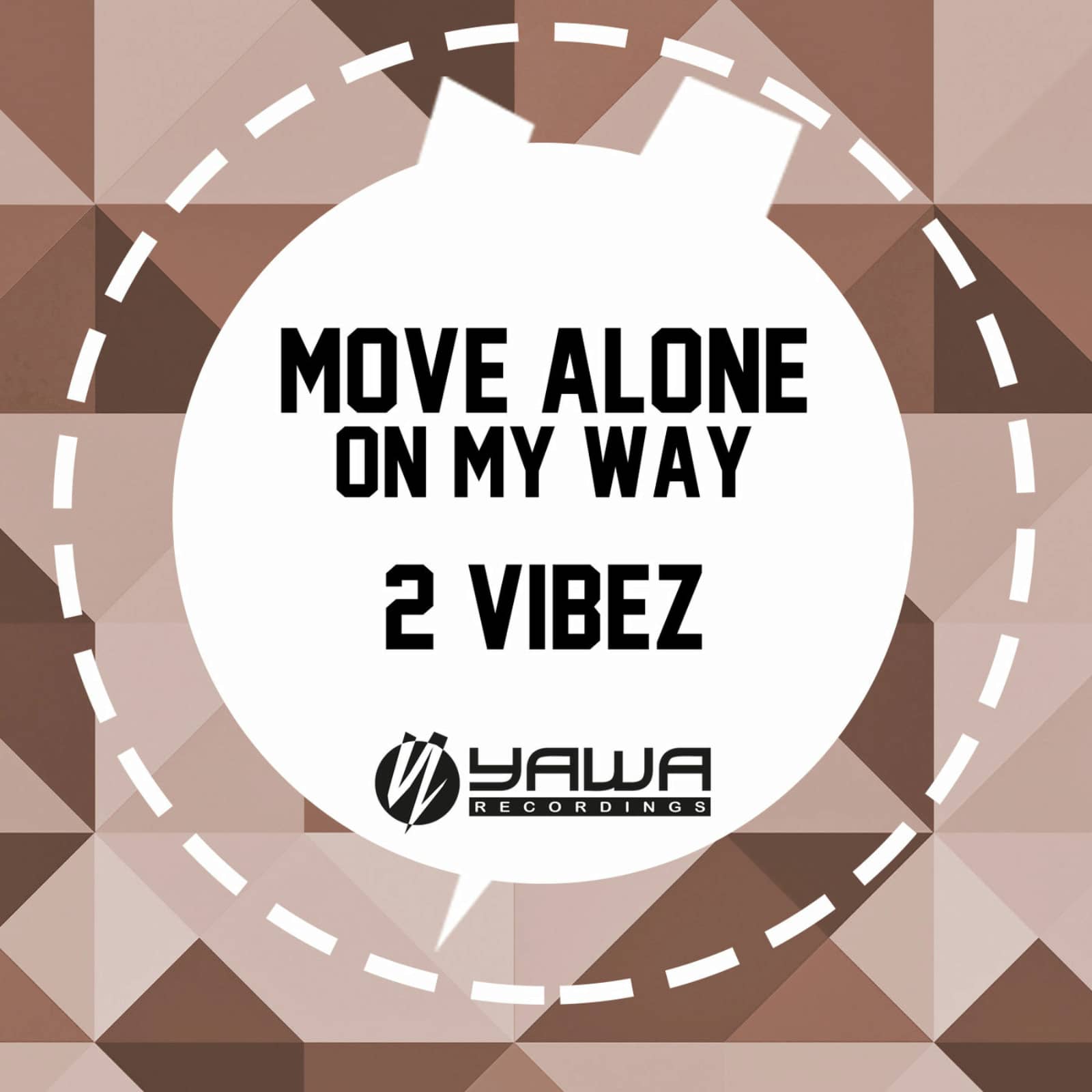 2 Vibez — Move Alone