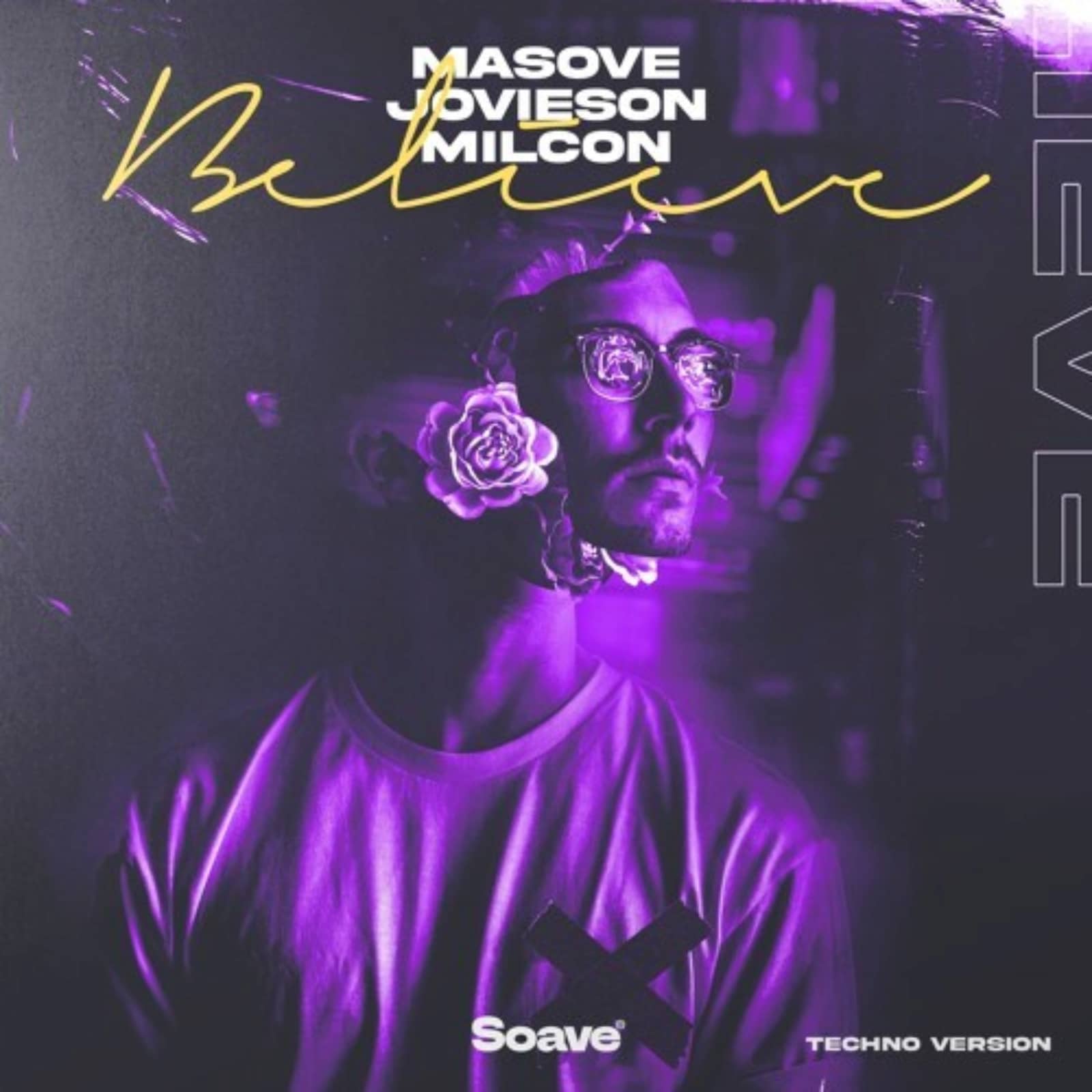 Masove, Jovieson, Milcon — Believe (Techno Version)