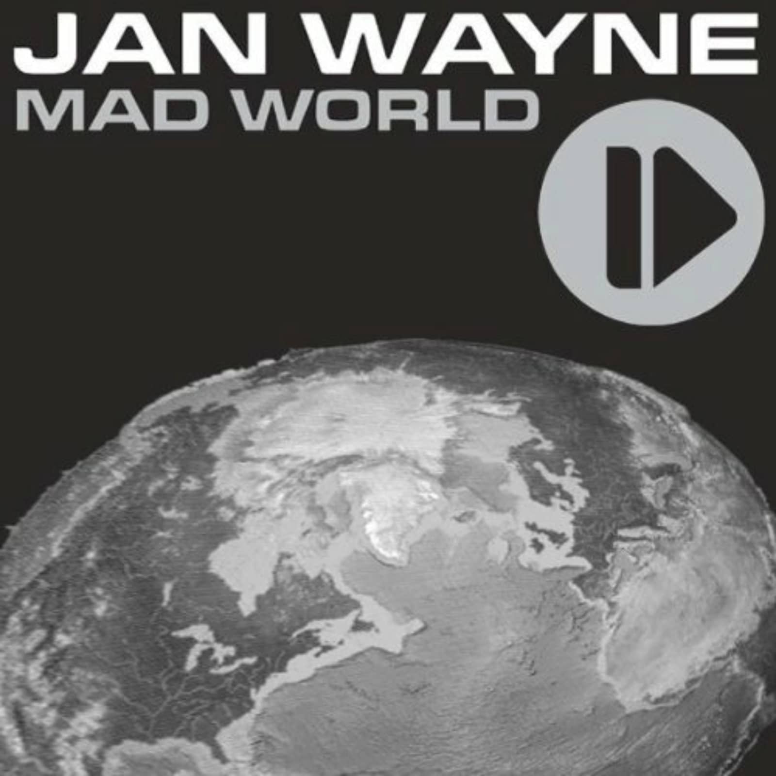 Jan Wayne — Mad World