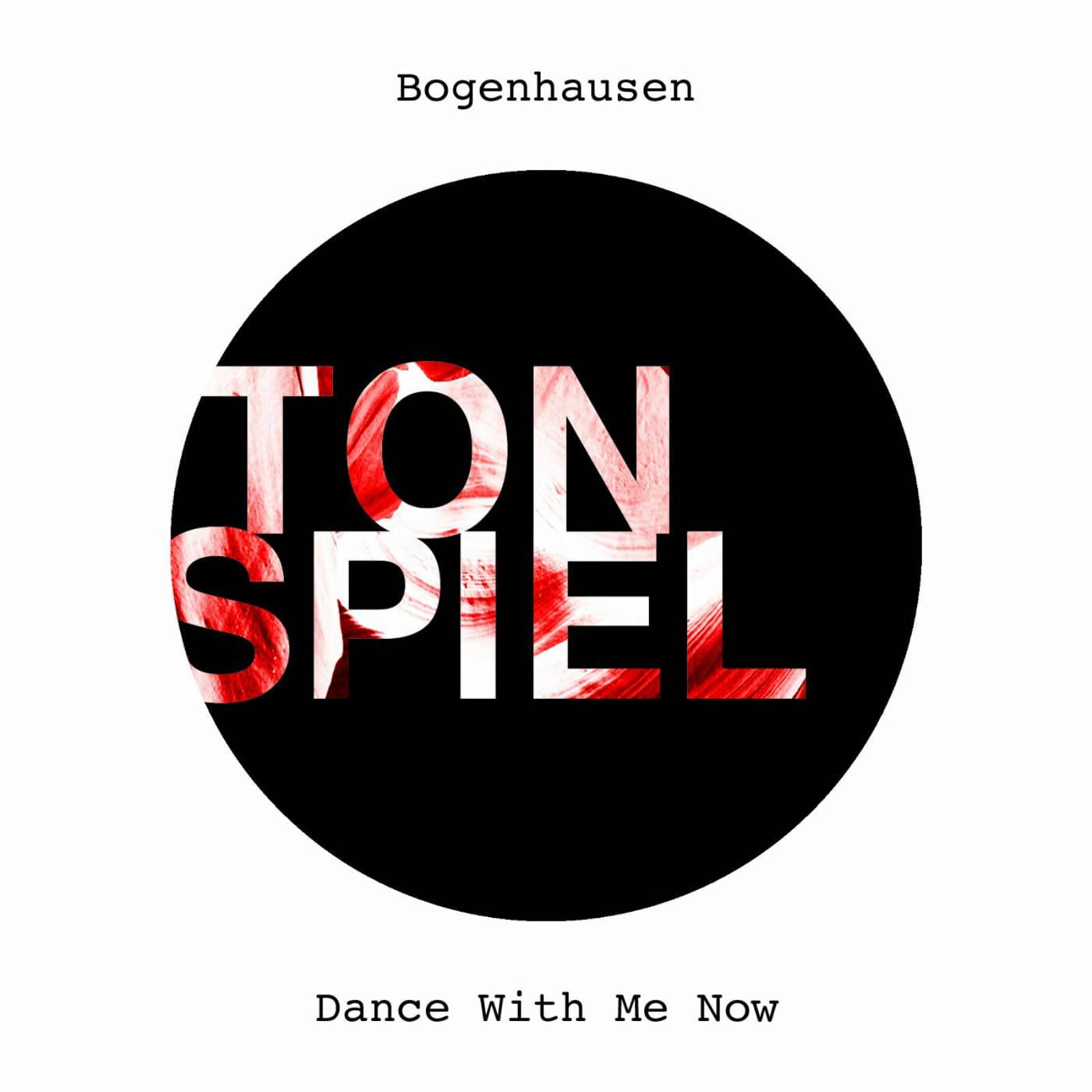 Bogenhausen — Dance With Me Now