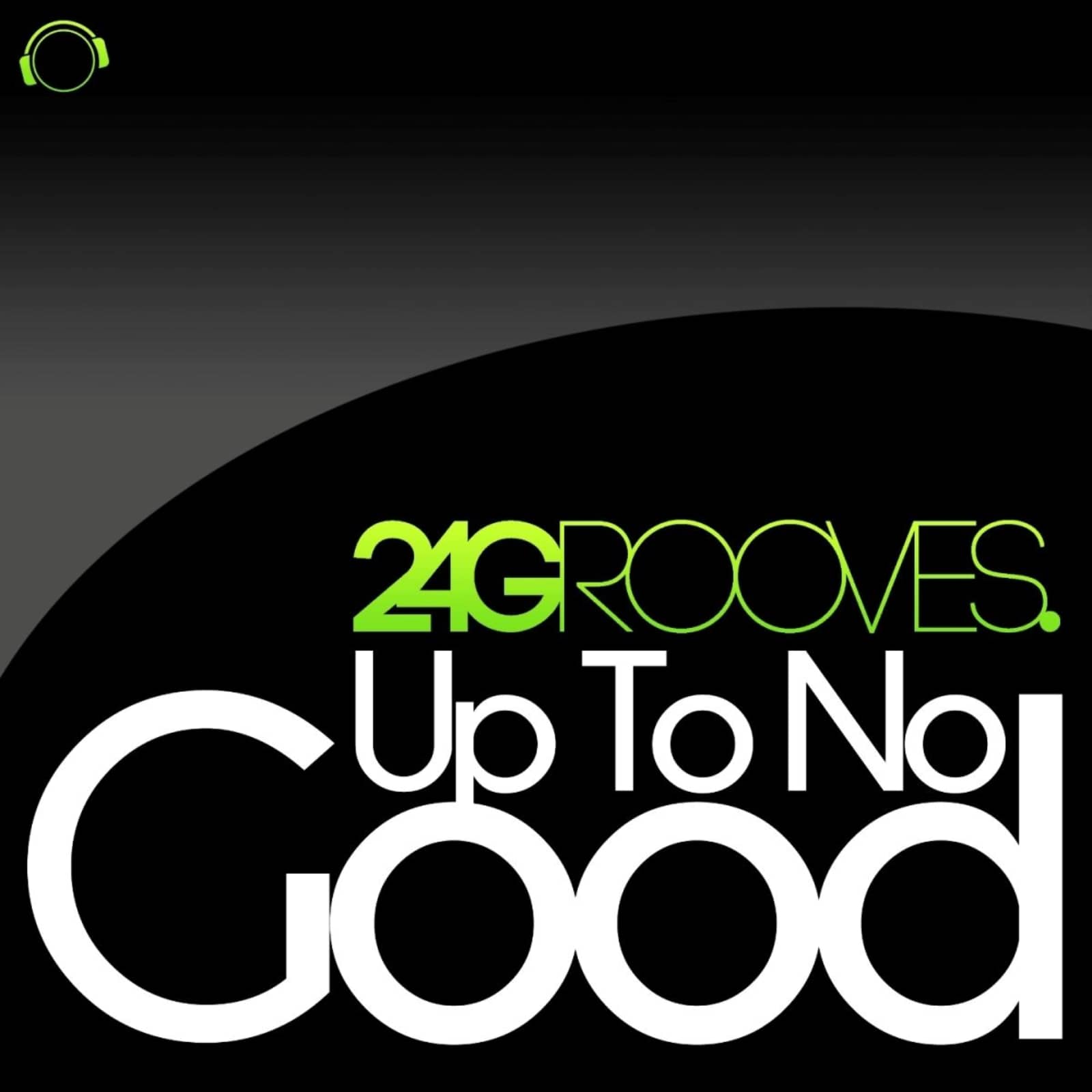 2-4 Grooves — Up to No Good