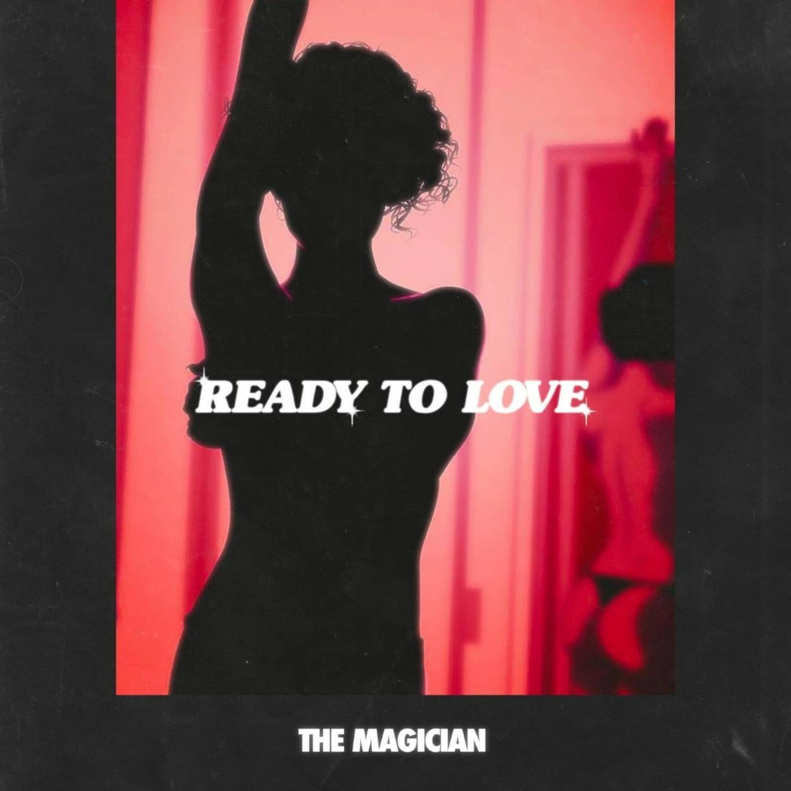 The Magician — Ready To Love
