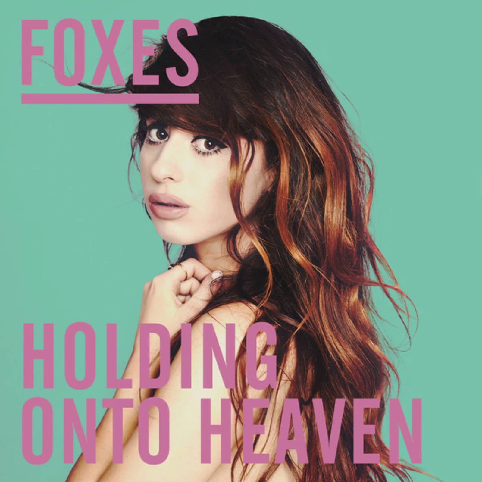 Foxes — Holding Onto Heaven