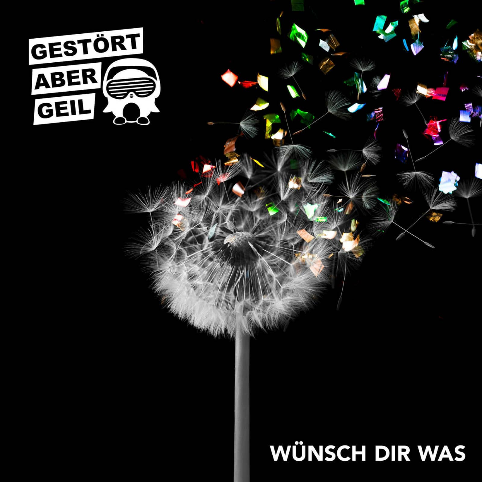 Gestört aber GeiL — Wünsch dir was
