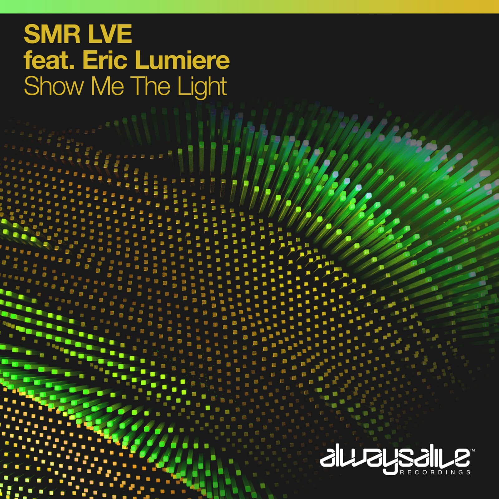 SMR LVE feat. Eric Lumiere — Show Me The Light (C-Systems Remix)