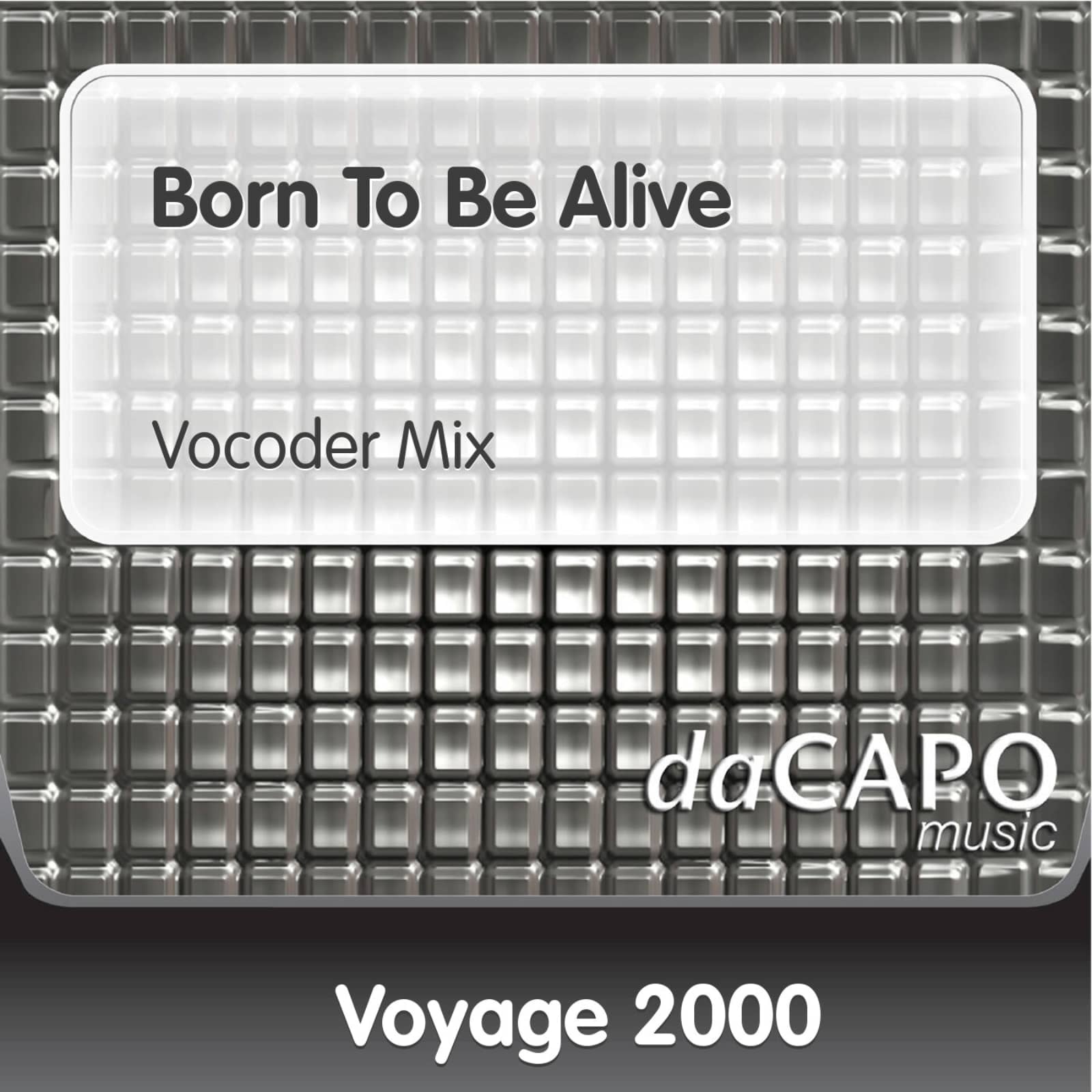 Voyage 2000 — Born to Be Alive (Vocoder Mix)