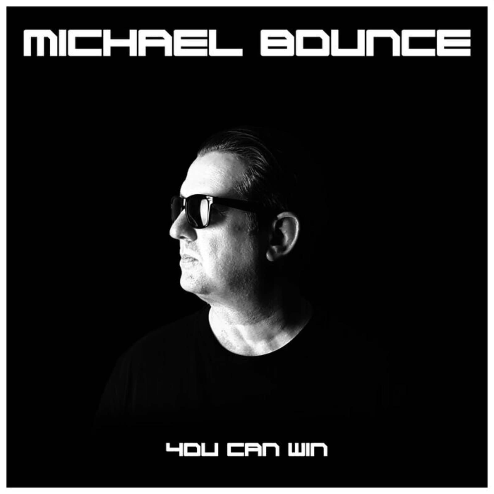 Michael Bounce — You Can Win