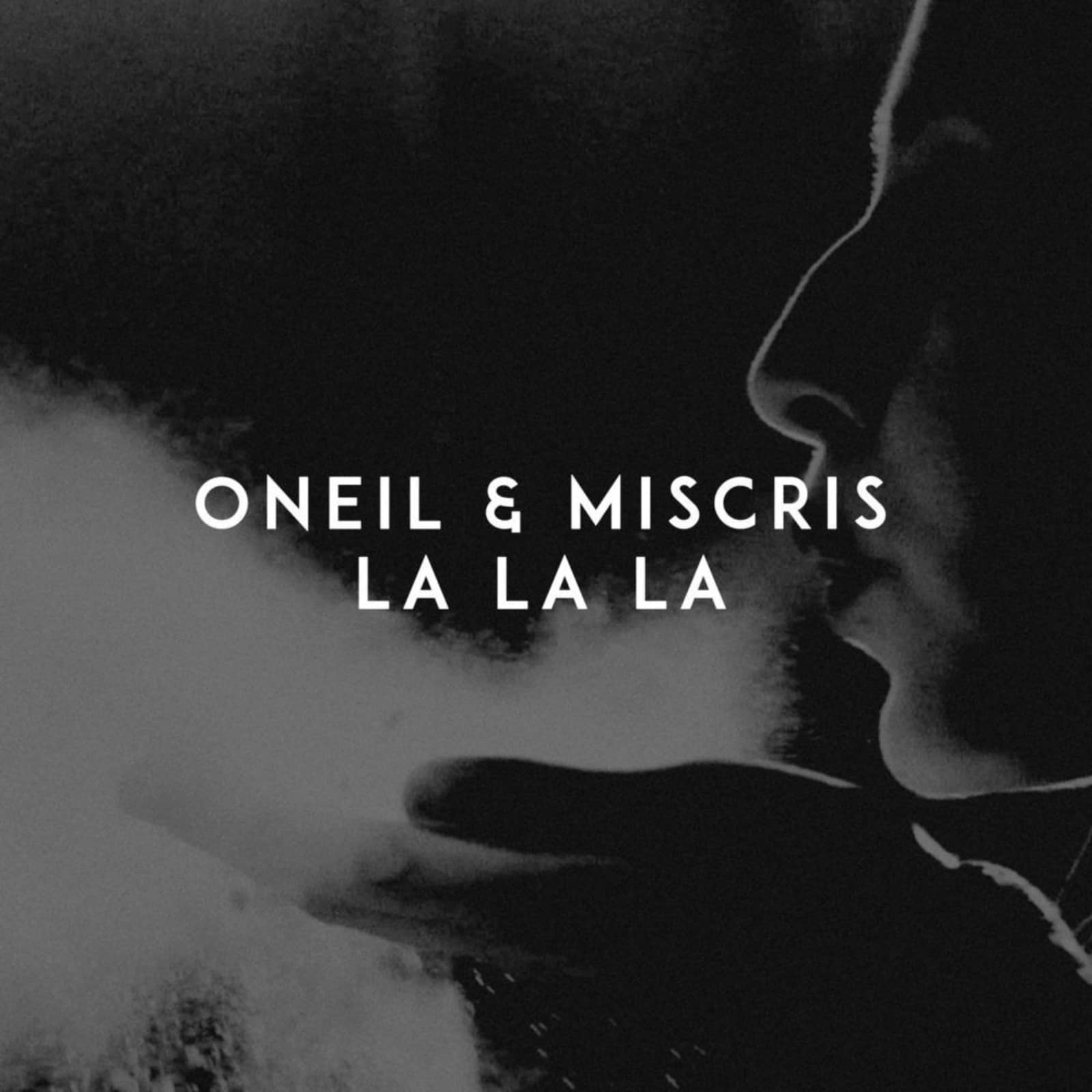 Oneil & Miscris — La La La