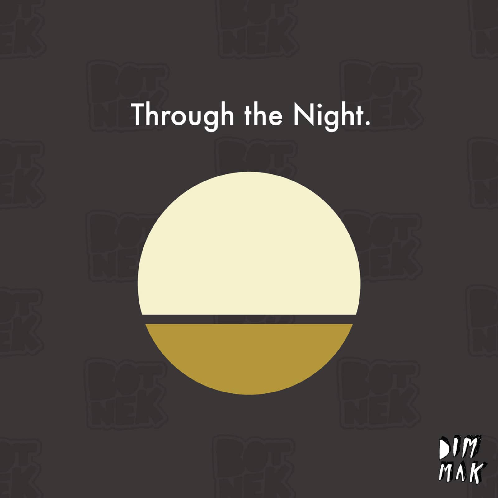 Botnek — Through The Night