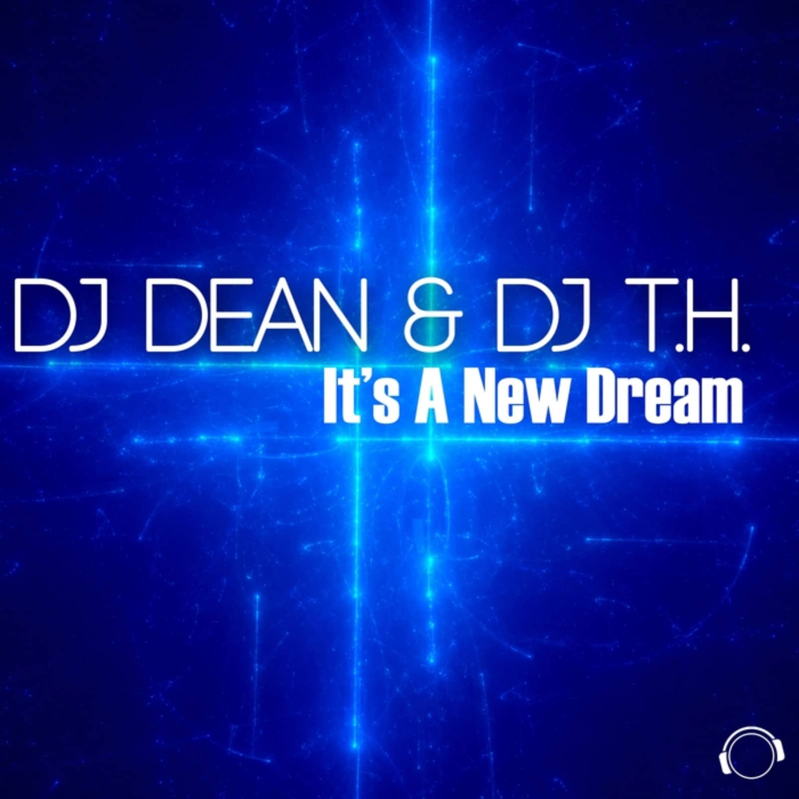 DJ Dean & DJ T.H. — It's A New Dream (Original Mix)