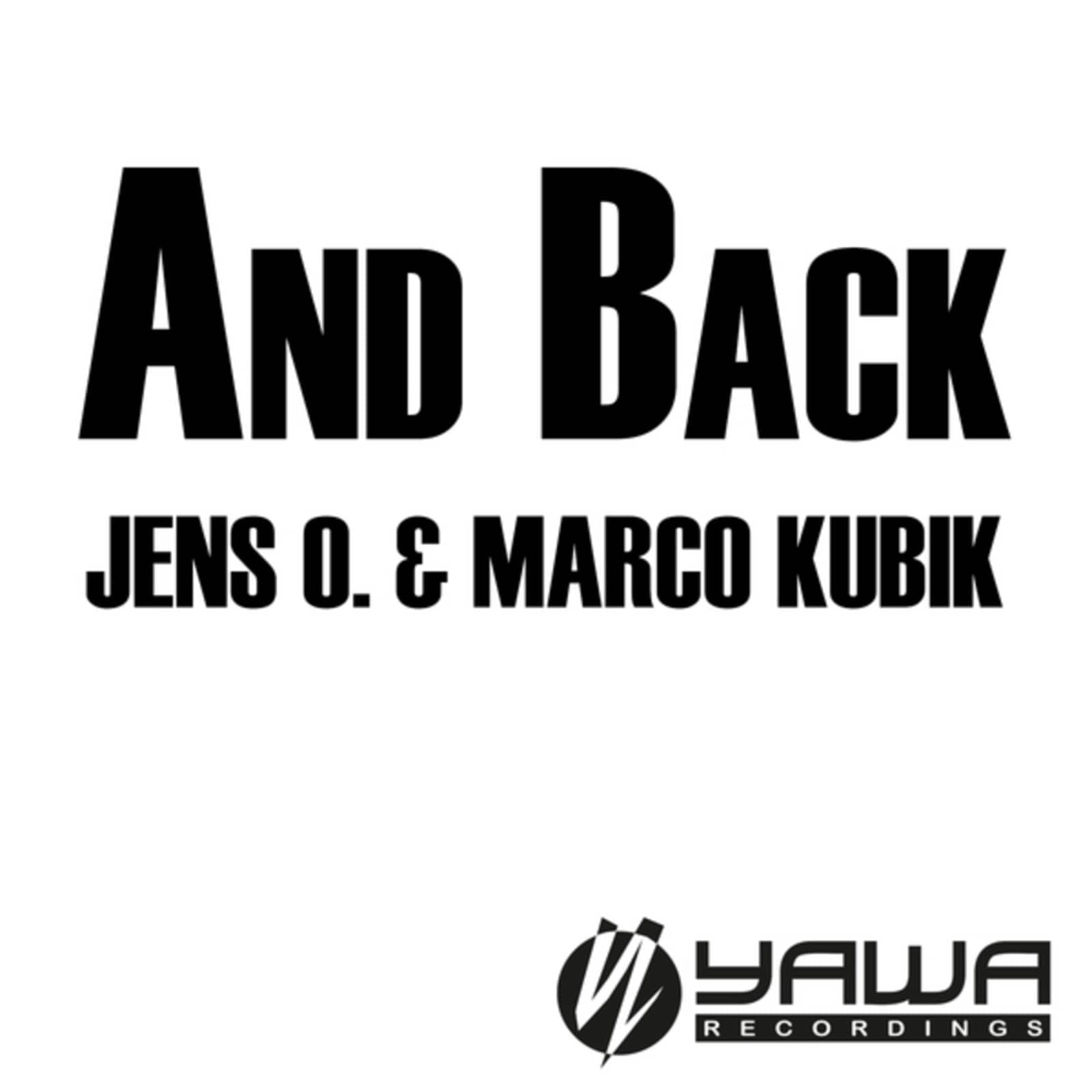 Jens O. & Marco Kubik — And Back