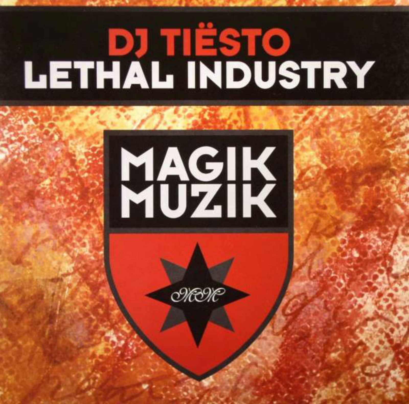 DJ Tiesto — Lethal Industry