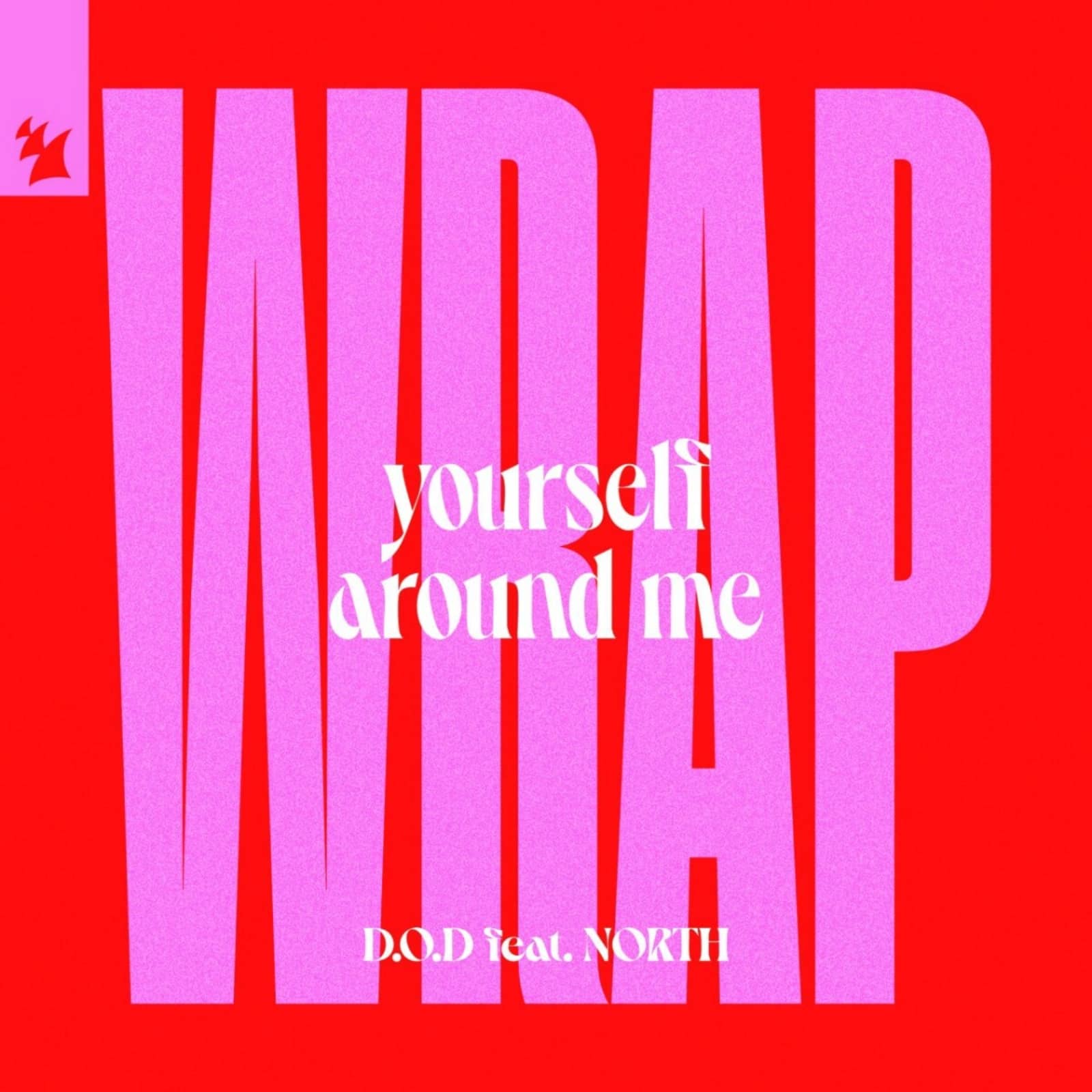 D.O.D Feat. NORTH — Wrap Yourself Around Me (Extended Mix)